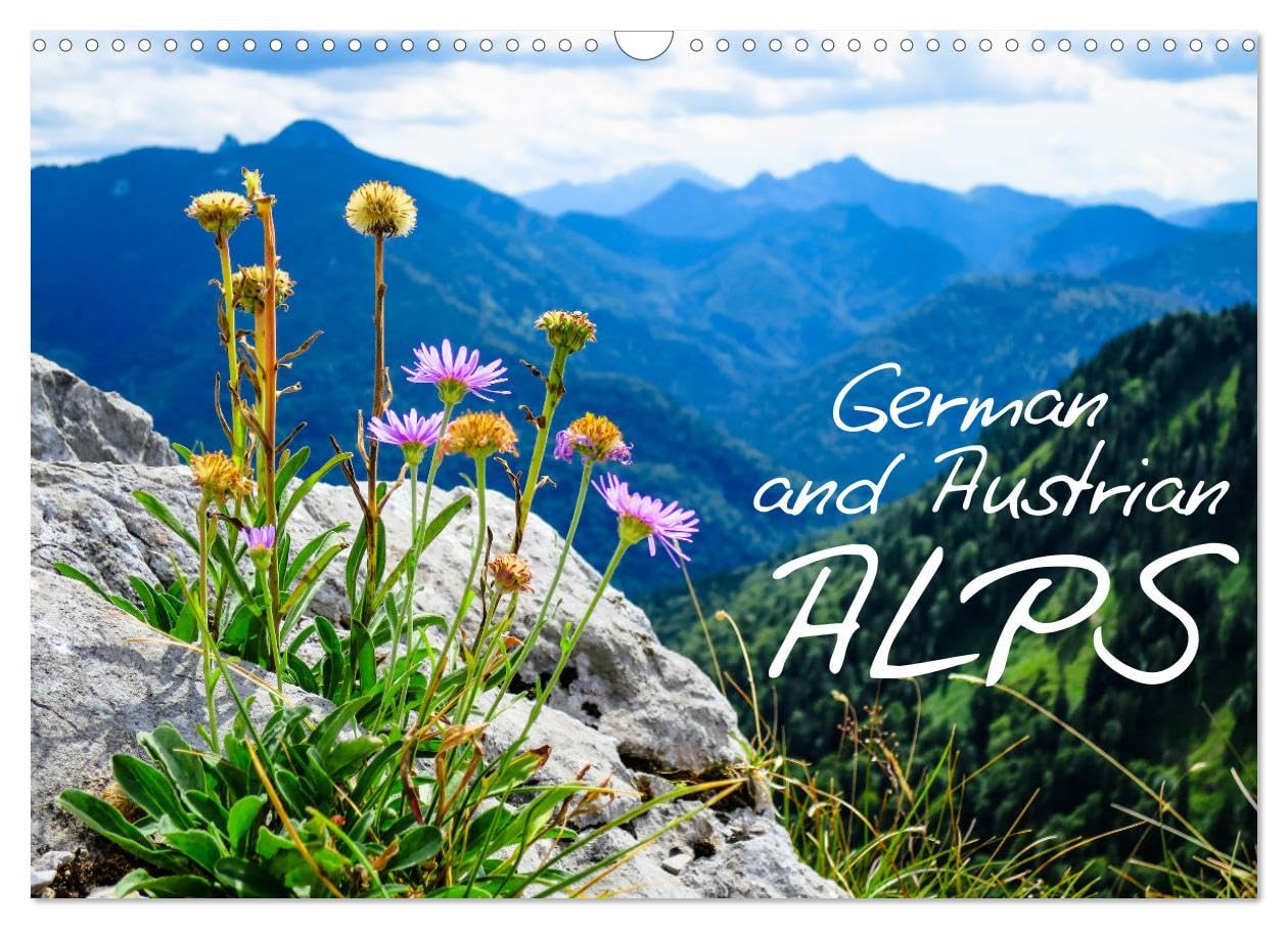 German and Austrian Alps (Wall Calendar 2026 DIN A3 landscape), CALVENDO 12 Month Wall Calendar: Experience the diversity of the German and Austrian Alps throughout the year. Leisure, Home & Garden