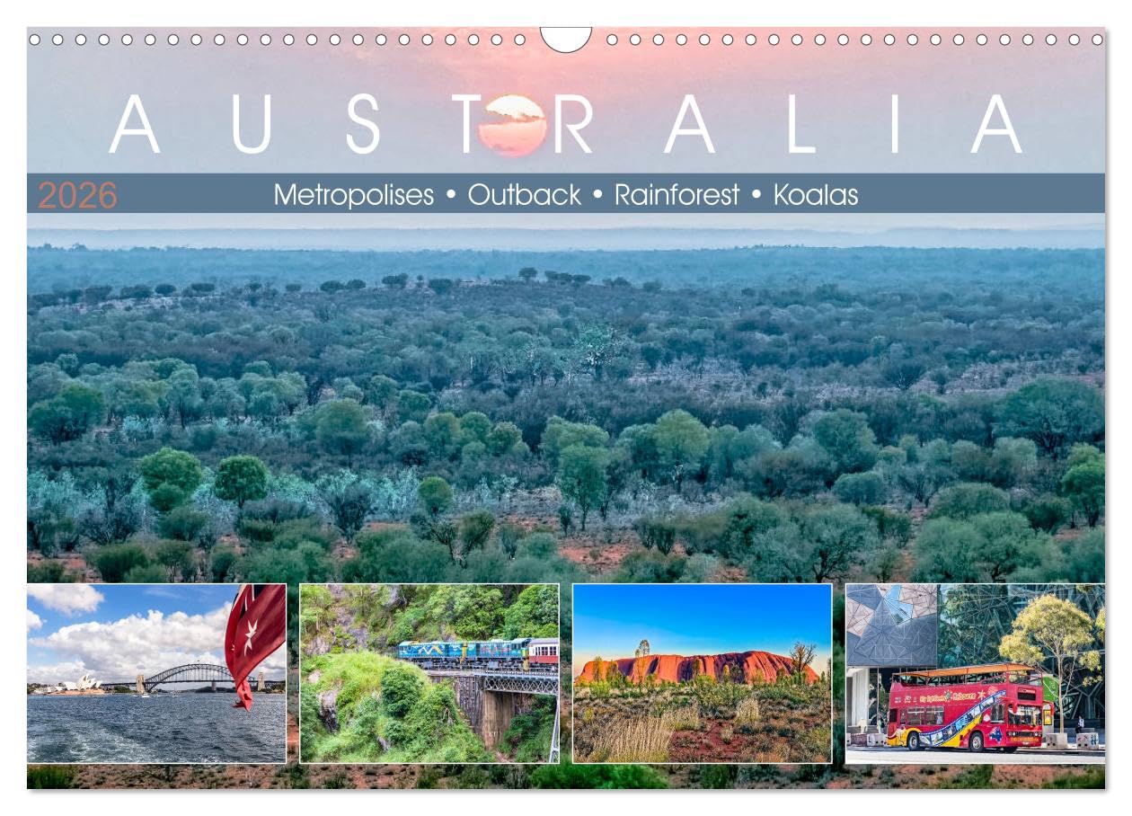 Australia - Metropolises ¿ Outback ¿ Rainforest ¿ Koalas (Wall Calendar 2026 DIN A3 landscape), CALVENDO 12 Month Wall Calendar: Unique landscapes and fascinating metropolises of the 5th continent. Leisure, Home & Garden