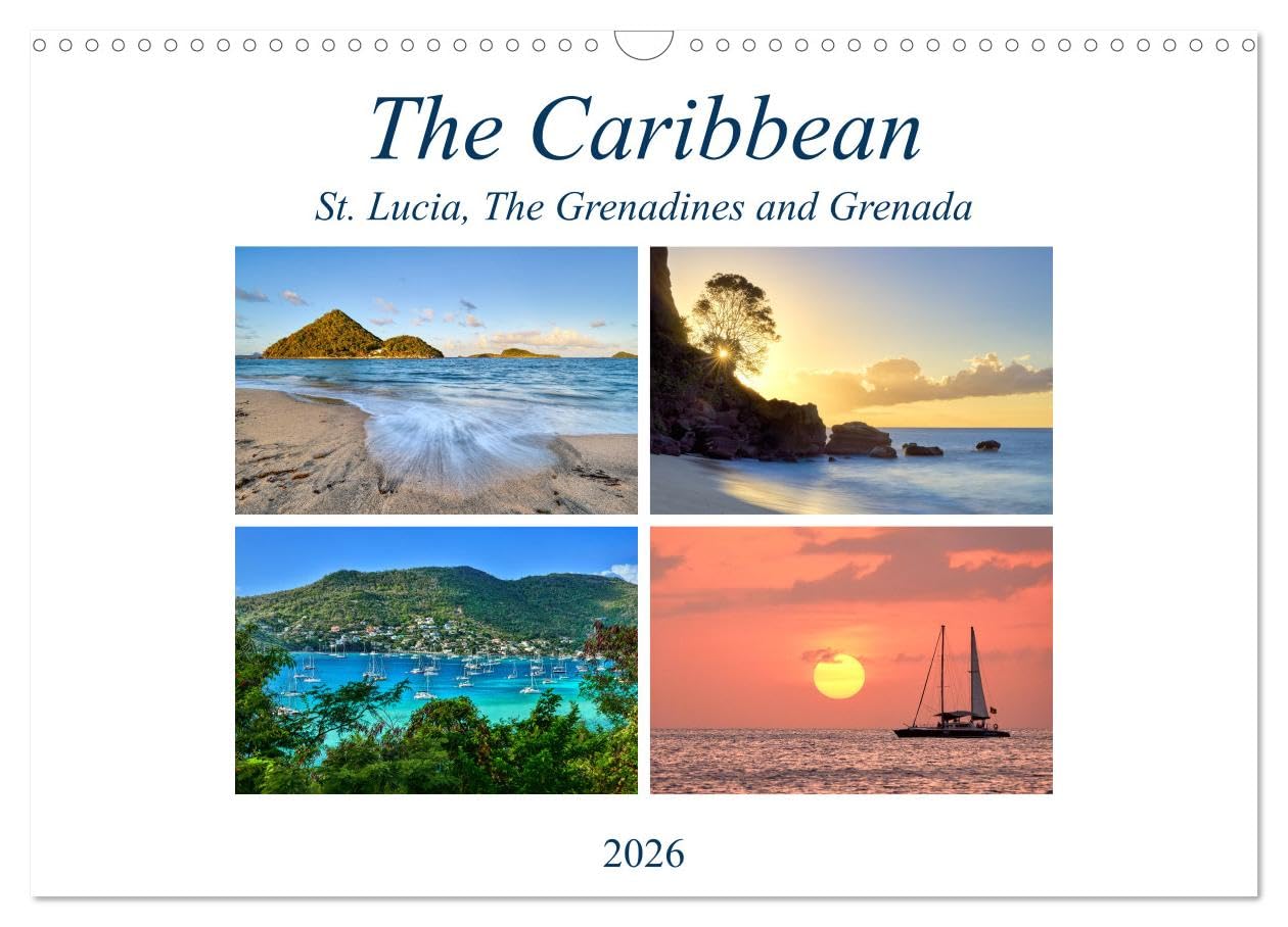 The Caribbean - St. Lucia, The Grenadines and Grenada (Wall Calendar 2026 DIN A3 landscape), CALVENDO 12 Month Wall Calendar: Beautiful beaches and landscape of the Windward Islands in the Caribbean Film, Art & Culture