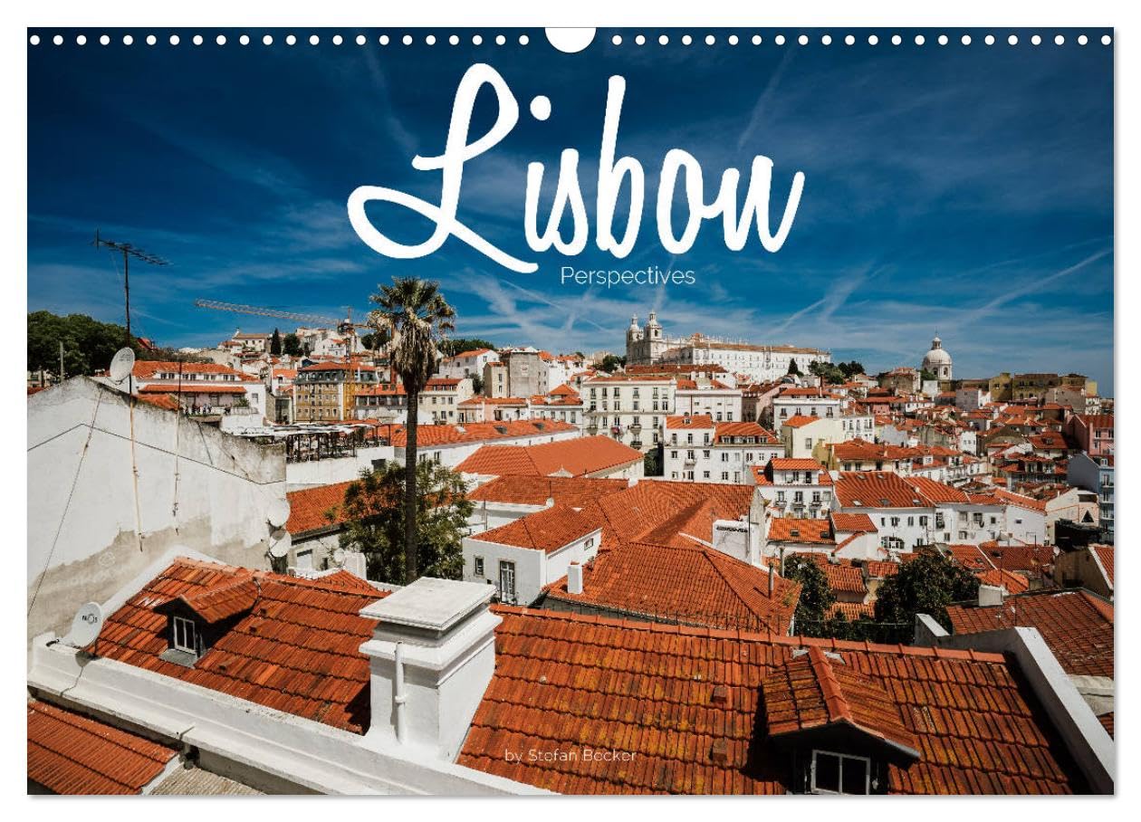 Lisbon - Perspectives (Wall Calendar 2026 DIN A3 landscape), CALVENDO 12 Month Wall Calendar: City on the Tagus Leisure, Home & Garden
