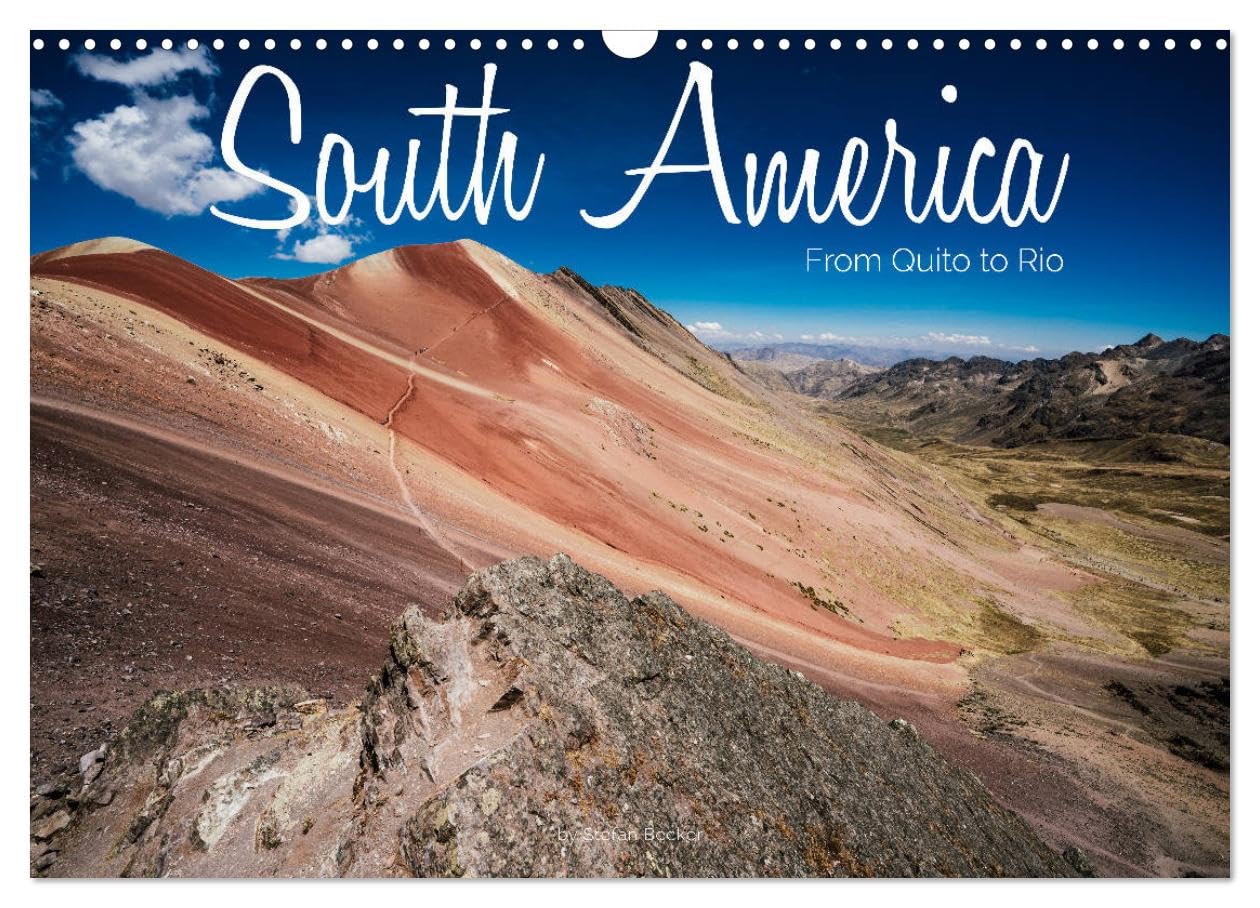 South America - From Quito to Rio (Wall Calendar 2026 DIN A3 landscape), CALVENDO 12 Month Wall Calendar: Hightlights of a continent Leisure, Home & Garden