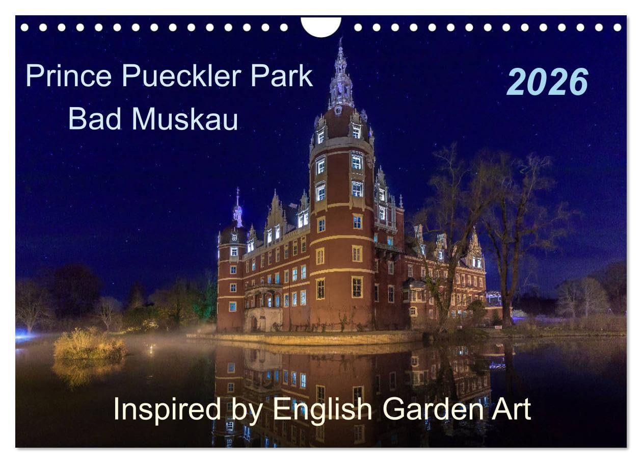 Prince Pueckler Park Bad Muskau (Wall Calendar 2026 DIN A4 landscape), CALVENDO 12 Month Wall Calendar: Passionate garden architect and travel writer Books