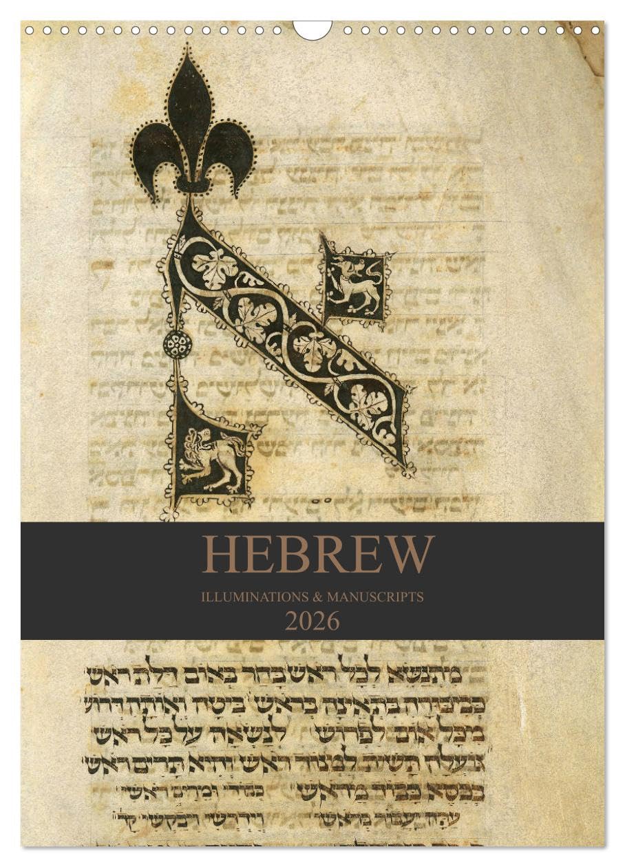 Hebrew Illuminations and Manuscripts (Wall Calendar 2026 DIN A3 portrait), CALVENDO 12 Month Wall Calendar: The jewish bookprints are one of the most beautiful cultural heritage. Enjoy Leisure, Home & Garden