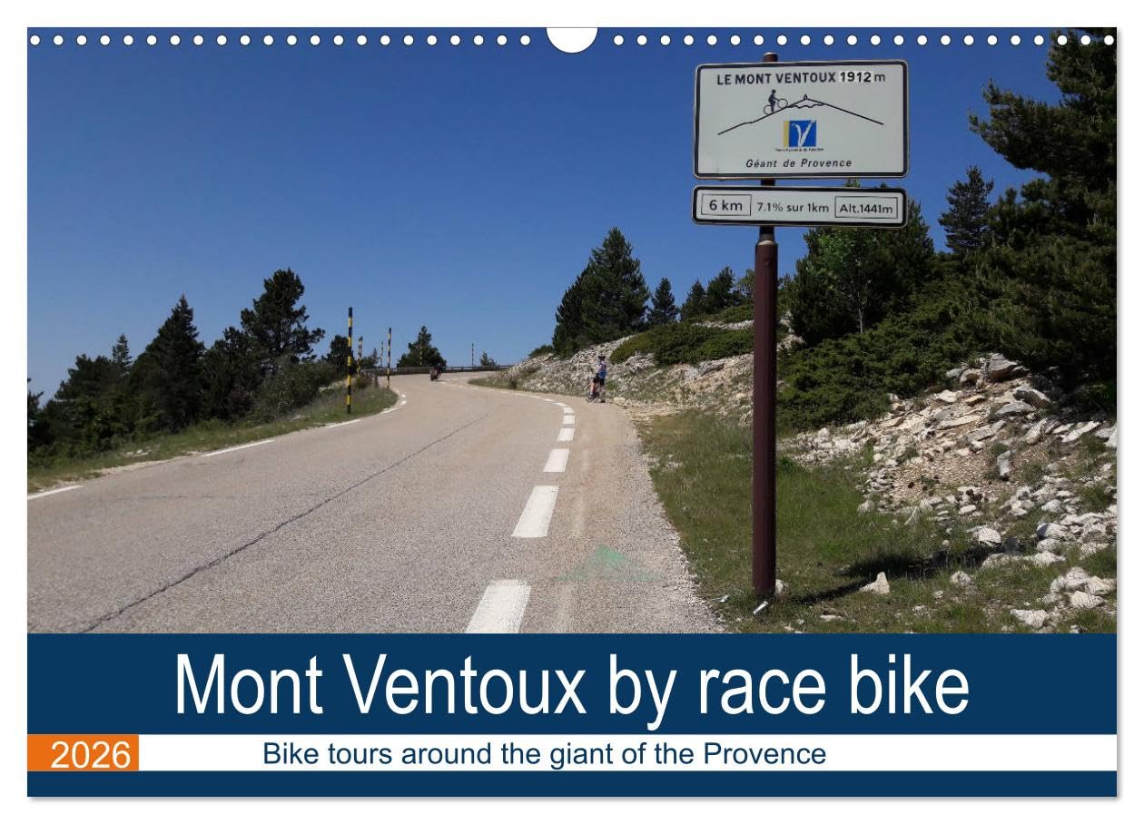 Mont Ventoux by race bike (Wall Calendar 2026 DIN A3 landscape), CALVENDO 12 Month Wall Calendar: On bike tours around the Mont Ventoux Books