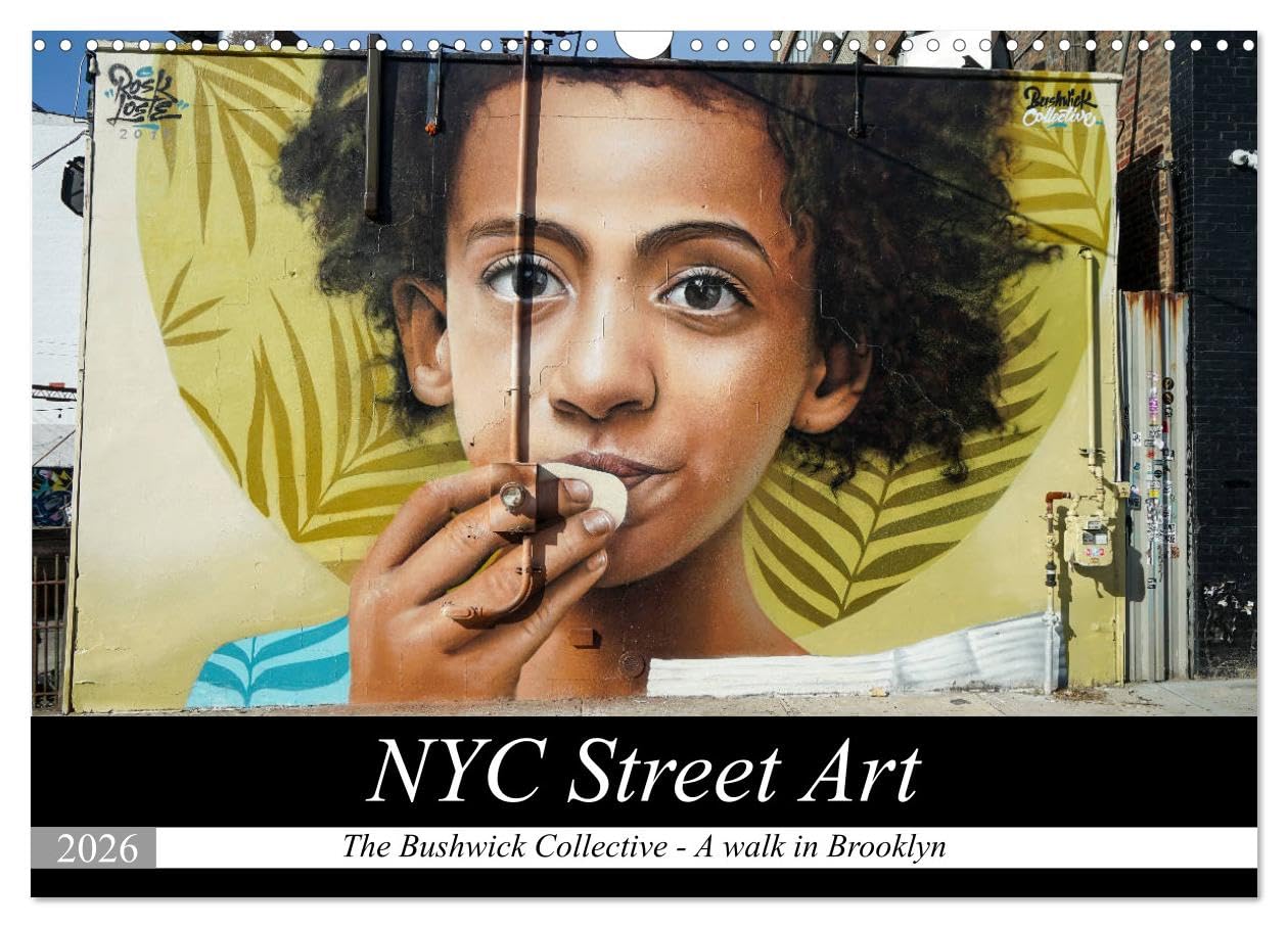 NYC Street Art (Wall Calendar 2026 DIN A3 landscape), CALVENDO 12 Month Wall Calendar: Bushwick a district with a lot of artist, especiallyfrom the street art scene. Leisure, Home & Garden