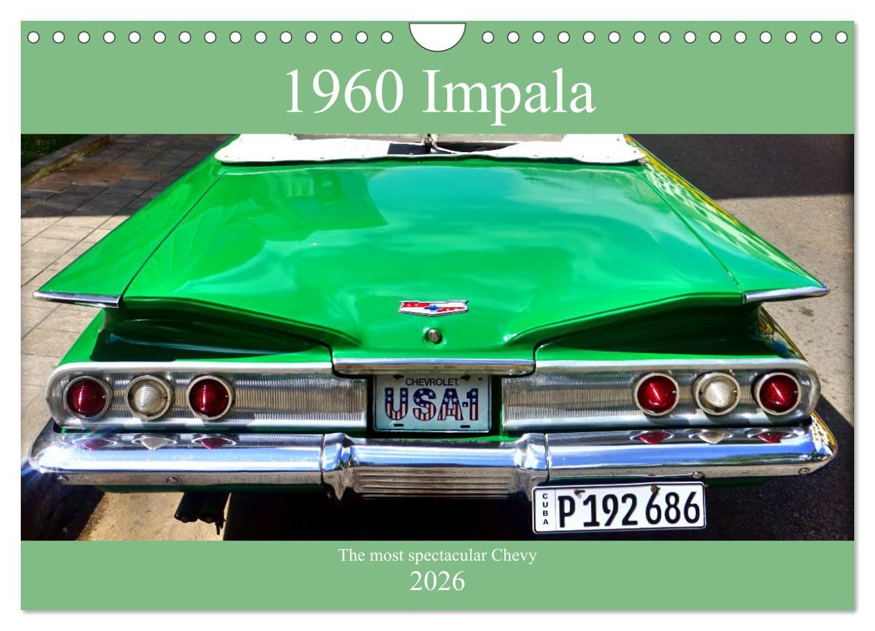1960 Impala - The most spectacular Chevy (Wall Calendar 2026 DIN A4 landscape), CALVENDO 12 Month Wall Calendar: The 1960 model of Chevrolet's Impala in Cuba Books