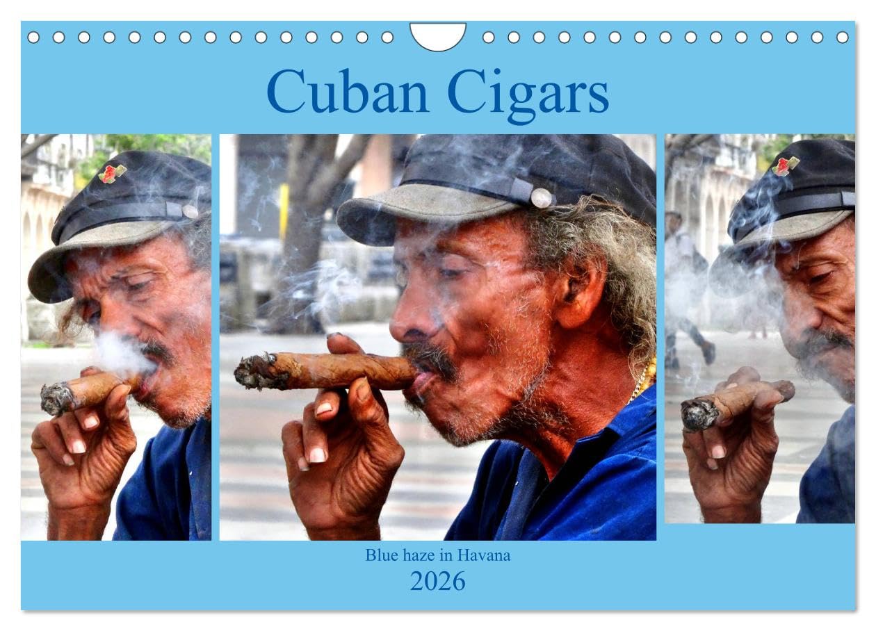 Cuban Cigars - Blue haze in Havana (Wall Calendar 2026 DIN A4 landscape), CALVENDO 12 Month Wall Calendar: Cigars in Cuba in art and in everyday life Business, Finance & Career
