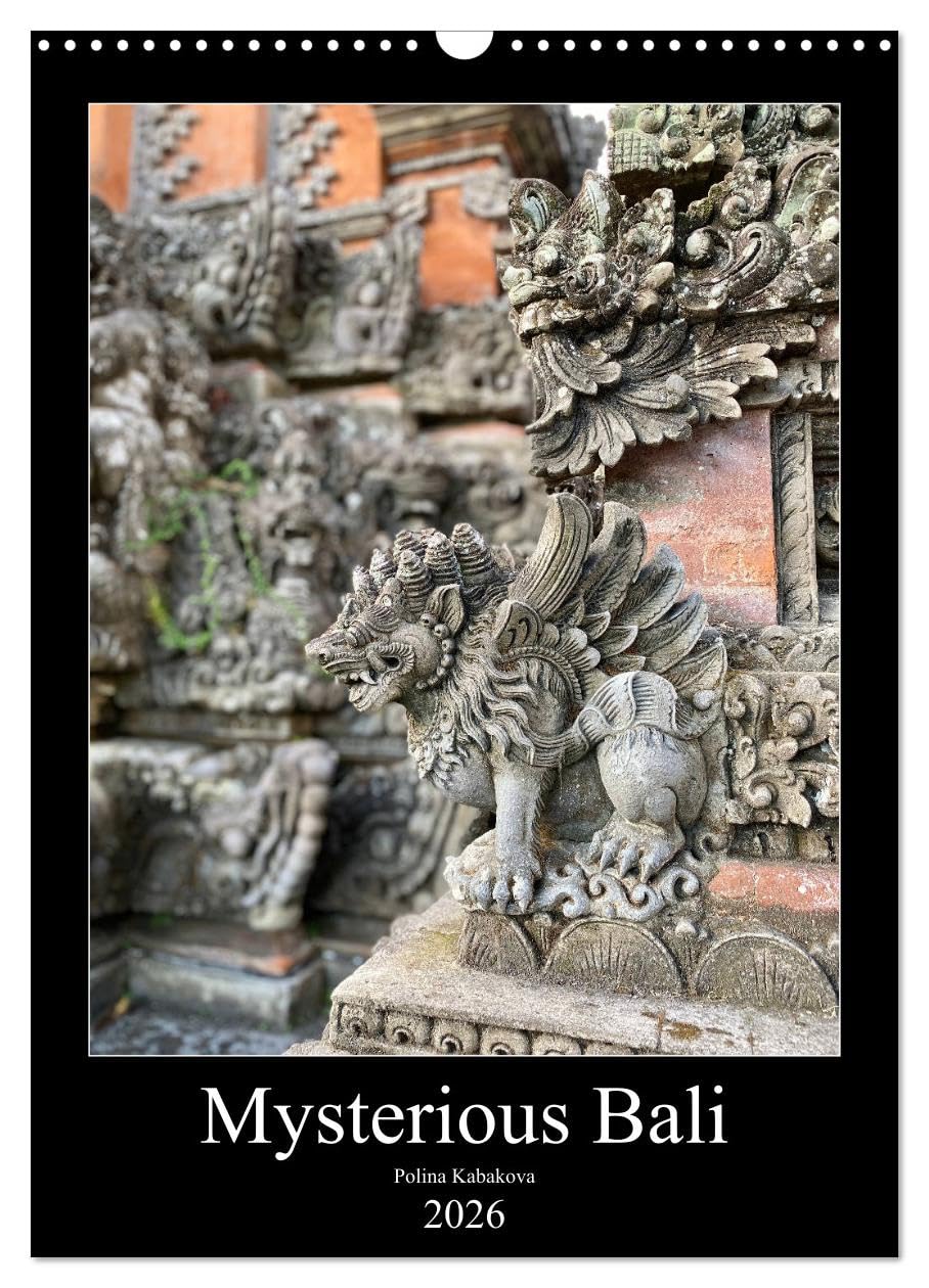 Mysterious Bali (Wall Calendar 2026 DIN A3 portrait), CALVENDO 12 Month Wall Calendar: Explore the jungle and architecture of Bali Natural Sciences