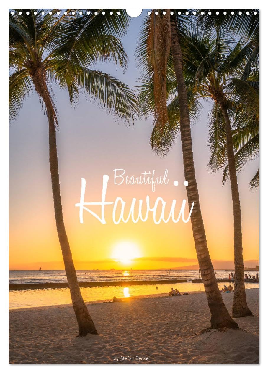 Beautiful Hawaii (Wall Calendar 2026 DIN A3 portrait), CALVENDO 12 Month Wall Calendar: Island paradise in the Pacific Ocean Leisure, Home & Garden