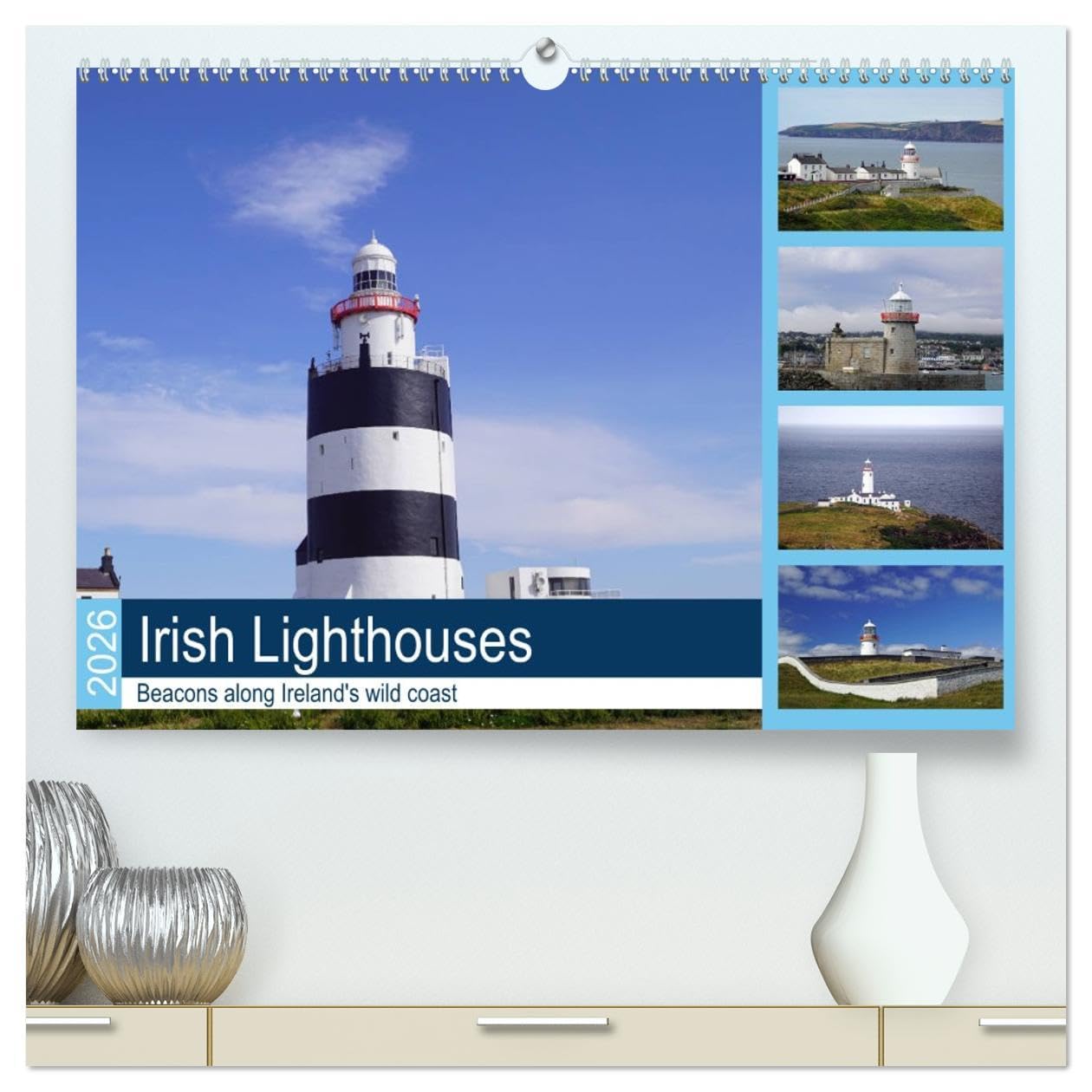 Irish Lighthouses - Beacons along Ireland's wild coast (High Quality Premium Wall Calendar 2026 DIN A2 landscape),CALVENDO 12 Month Wall Calendar: Lighthouses around the green island of Ireland Photography