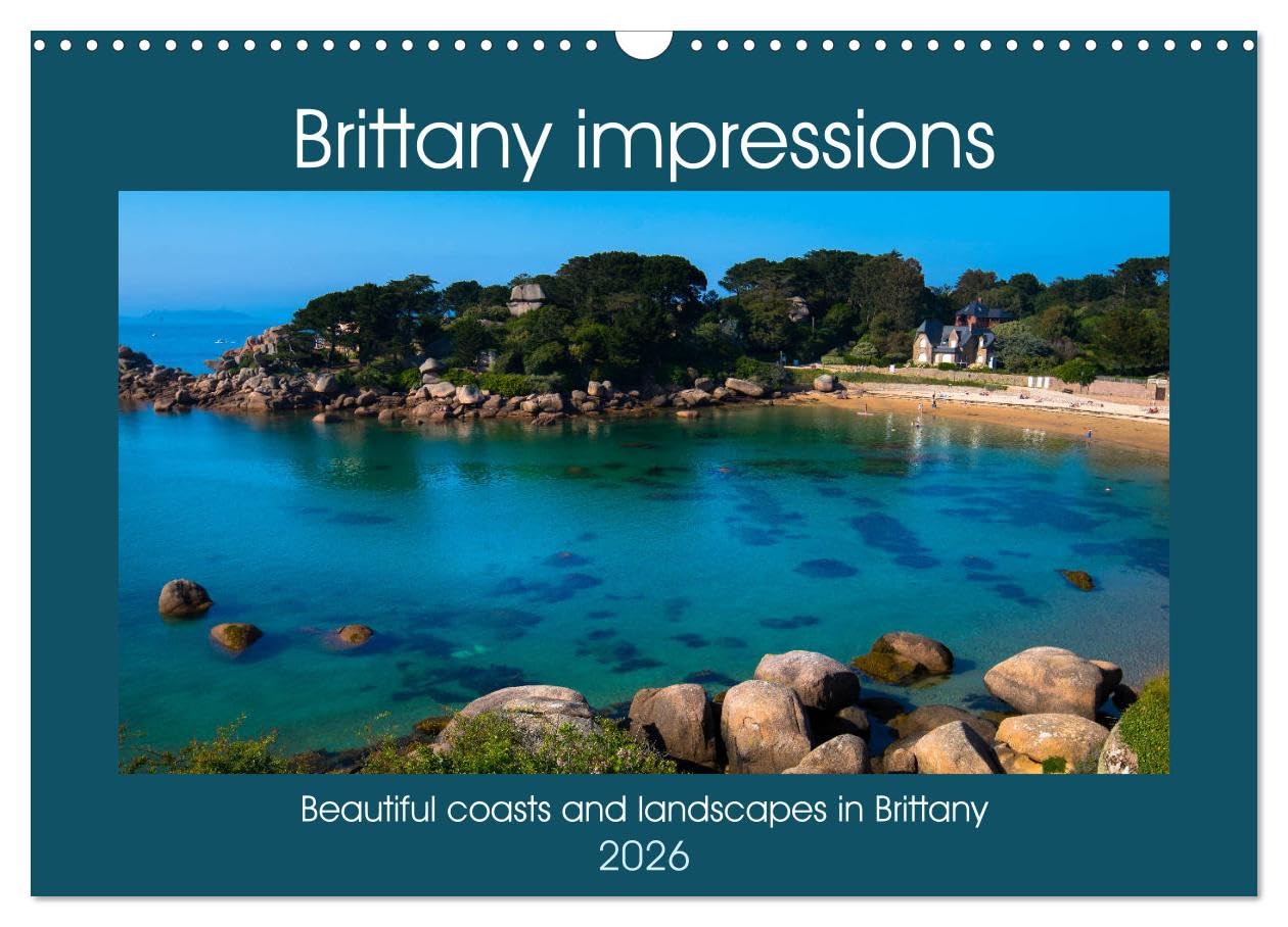 Brittany impressions (Wall Calendar 2026 DIN A3 landscape), CALVENDO 12 Month Wall Calendar: Be enchanted from the beautiful coasts and landscapes by one of the most beautiful regions in France Leisure, Home & Garden