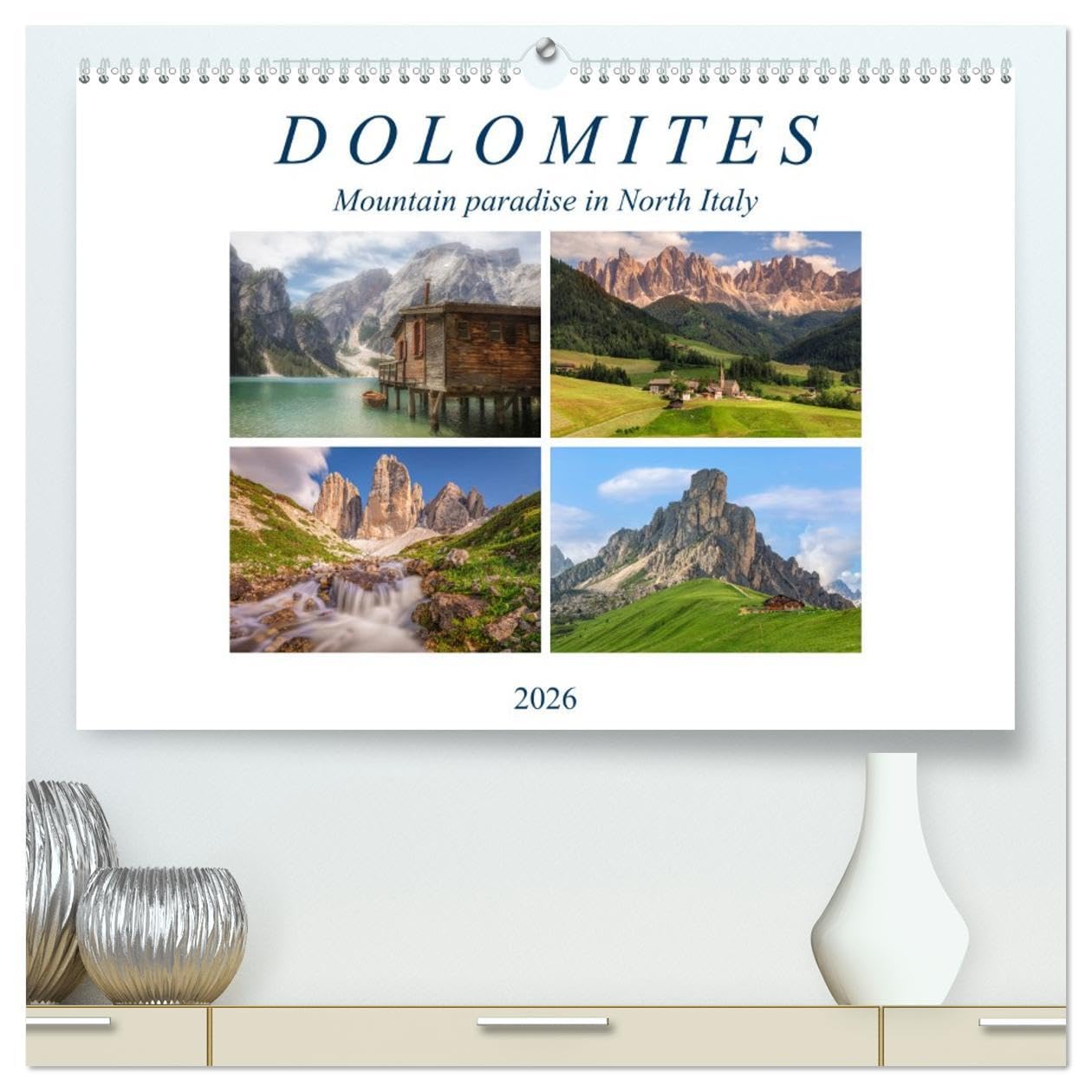 Dolomites, mountain paradise in North Italy (High Quality Premium Wall Calendar 2026 DIN A2 landscape),CALVENDO 12 Month Wall Calendar: Romantic ... the most picture perfect part of the Alps. Leisure, Home & Garden
