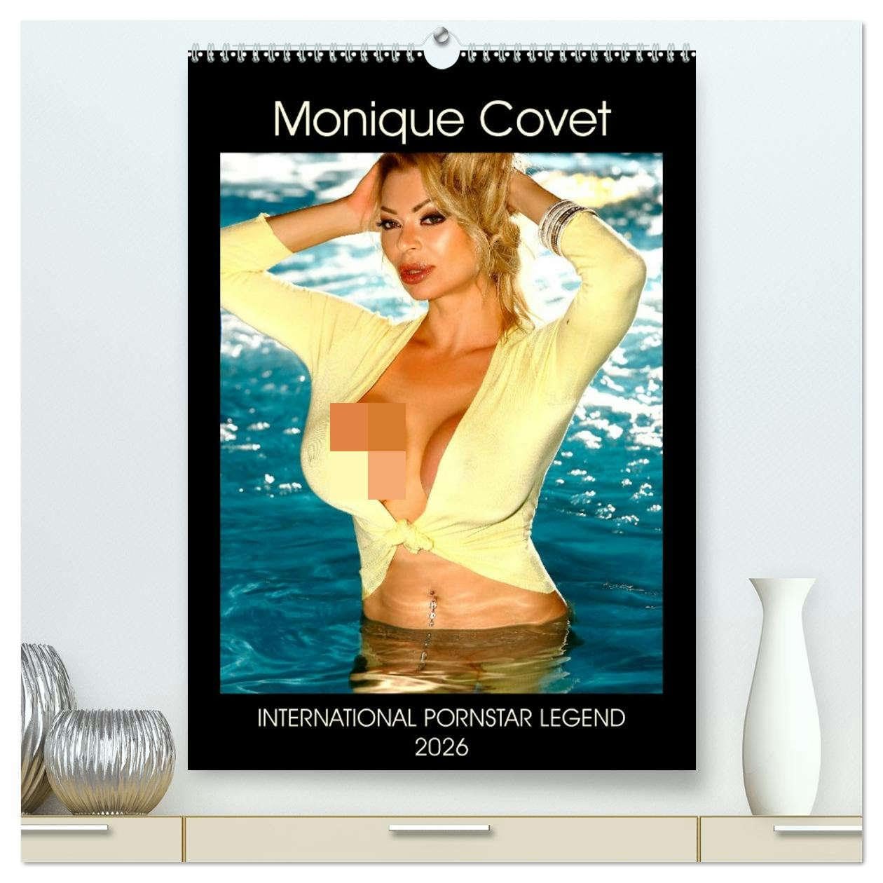Monique Covet International Pornstar Legend 2026 (High Quality Premium Wall Calendar 2026 DIN A2 portrait),CALVENDO 12 Month Wall Calendar: International Adult Actress, Sexologist and Glamour Model Photography