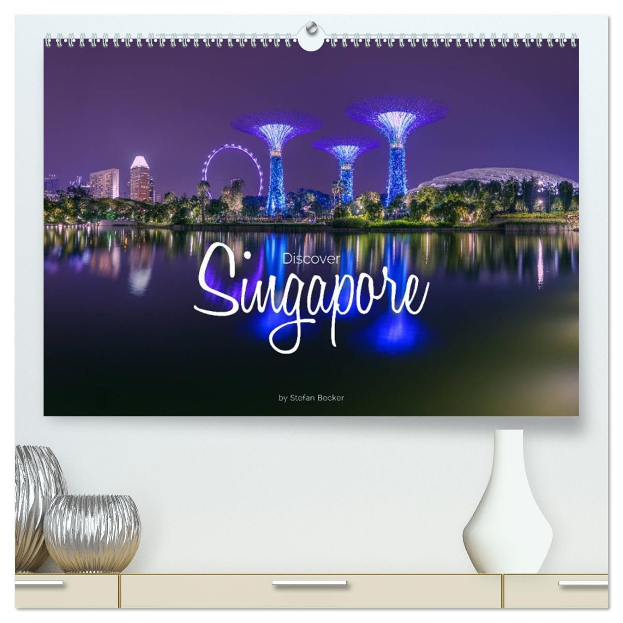 Discover Singapore (High Quality Premium Wall Calendar 2026 DIN A2 landscape),CALVENDO 12 Month Wall Calendar: On an expedition through Singapore Leisure, Home & Garden