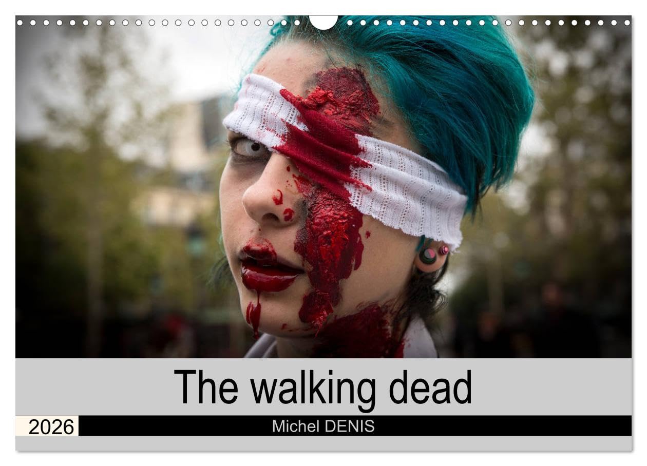 The walking dead (Wall Calendar 2026 DIN A3 landscape), CALVENDO 12 Month Wall Calendar: A herd of zombies invades Paris. Social Sciences