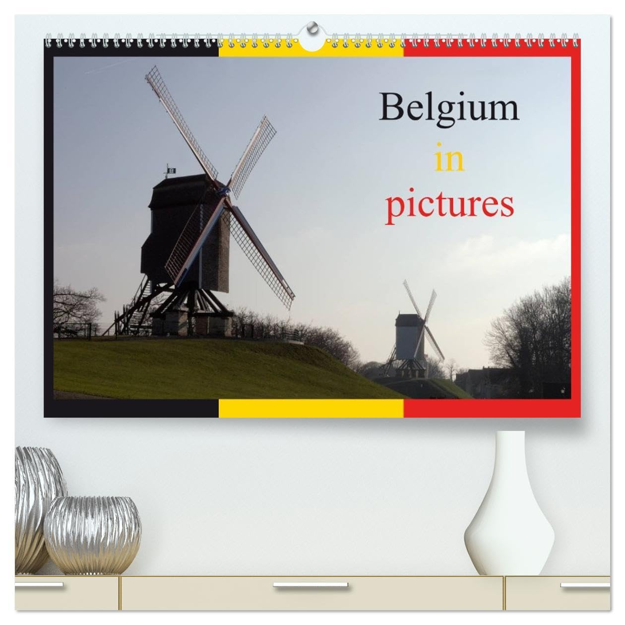 Belgium in pictures (High Quality Premium Wall Calendar 2026 DIN A2 landscape),CALVENDO 12 Month Wall Calendar: Discover the landscapes of Belgium, between Flanders and Wallonia Leisure, Home & Garden