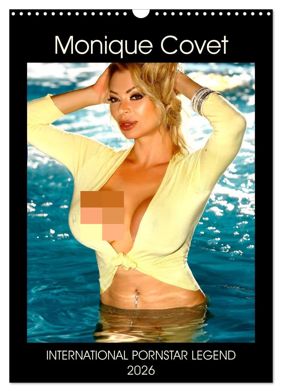 Monique Covet International Pornstar Legend 2026 (Wall Calendar 2026 DIN A3 portrait), CALVENDO 12 Month Wall Calendar: International Adult Actress, Sexologist and Glamour Model Photography