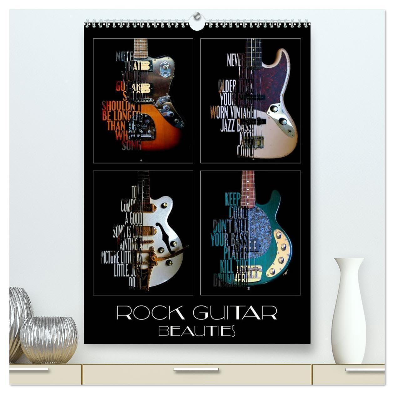 Rock Guitar Beauties (High Quality Premium Wall Calendar 2026 DIN A2 portrait),CALVENDO 12 Month Wall Calendar: Guitars with cool sayings Film, Art & Culture