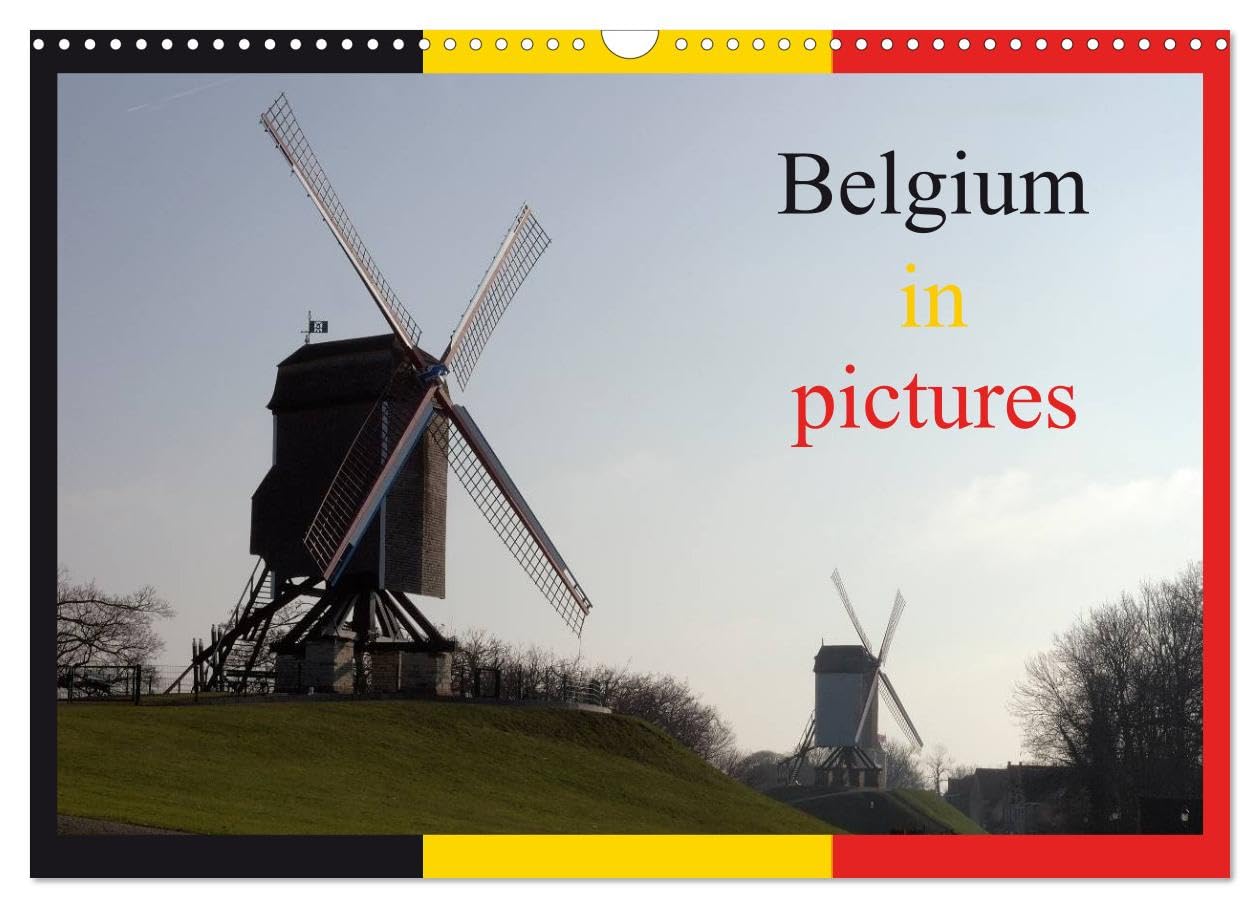 Belgium in pictures (Wall Calendar 2026 DIN A3 landscape), CALVENDO 12 Month Wall Calendar: Discover the landscapes of Belgium, between Flanders and Wallonia Leisure, Home & Garden