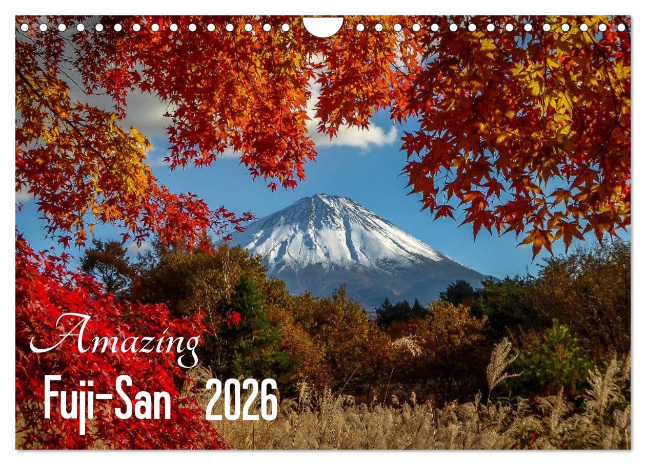 Amazing Fuji-San (Wall Calendar 2026 DIN A4 landscape), CALVENDO 12 Month Wall Calendar: Fuji-San, The Spirit Of Japan Leisure, Home & Garden