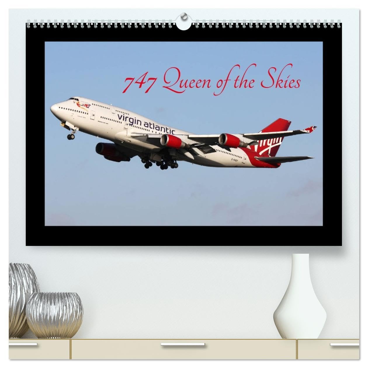 747 Queen of the Skies (High Quality Premium Wall Calendar 2026 DIN A2 landscape),CALVENDO 12 Month Wall Calendar: Images of the iconic Boeing 747 Books