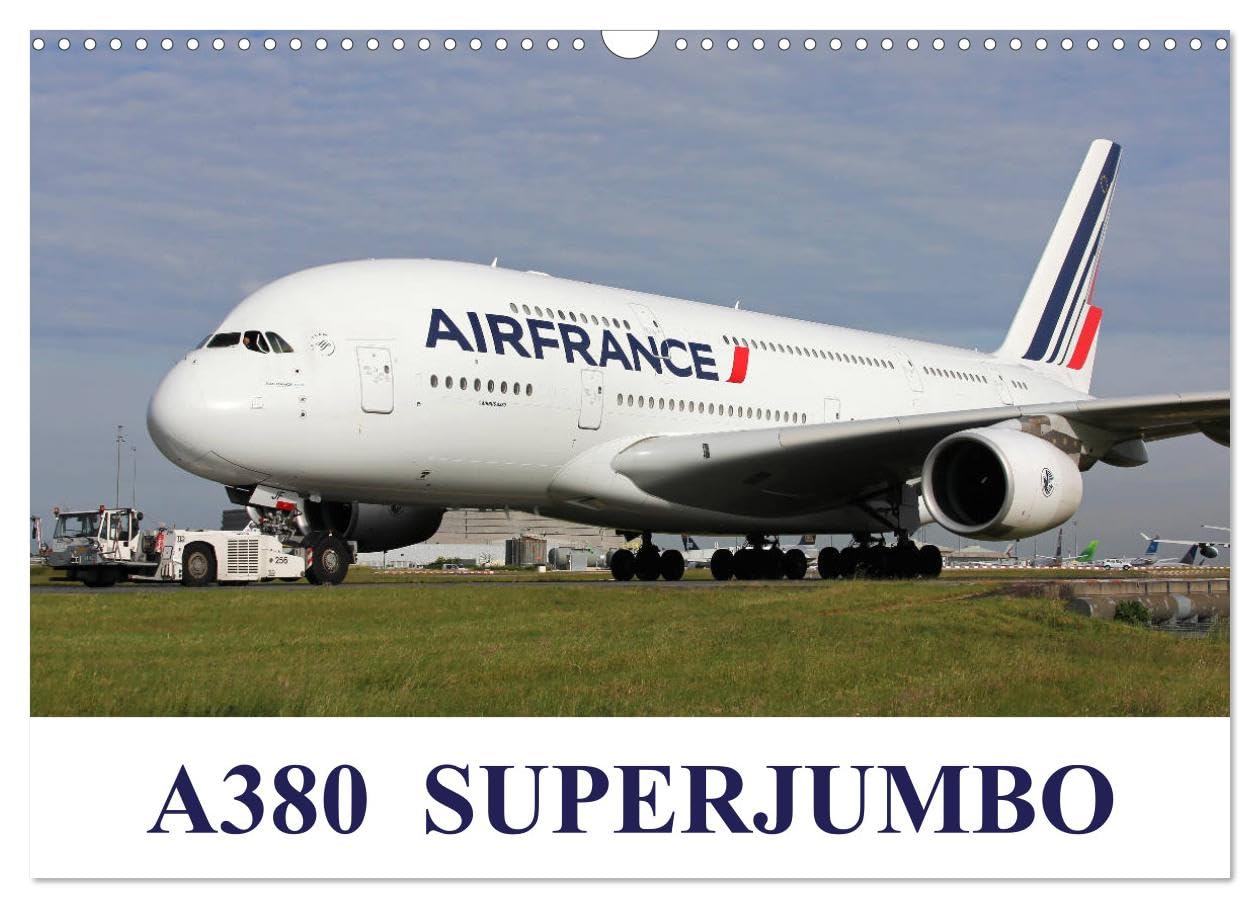 A380 SuperJumbo (Wall Calendar 2026 DIN A3 landscape), CALVENDO 12 Month Wall Calendar: Images of the Airbus A380 from the world's airlines Books
