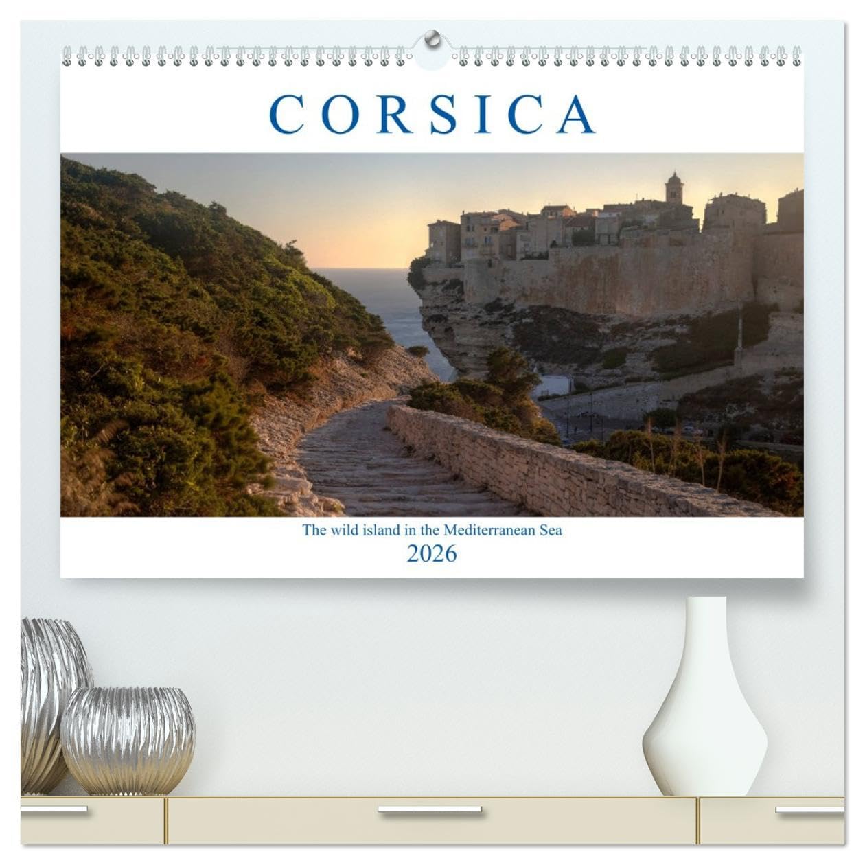 Corsica (High Quality Premium Wall Calendar 2026 DIN A2 landscape),CALVENDO 12 Month Wall Calendar: The wild island in the Mediterranean Sea Leisure, Home & Garden