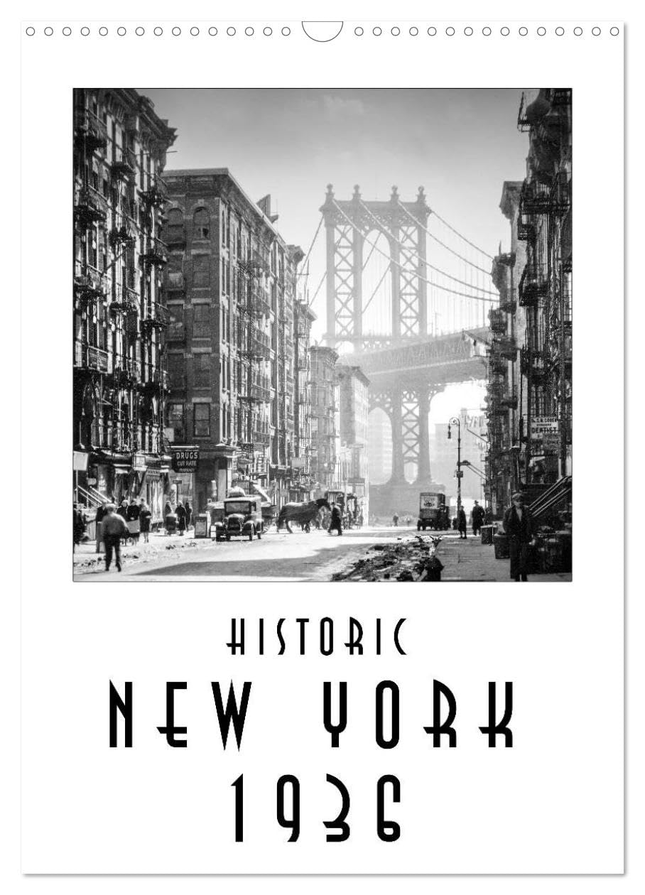 Historic New York 1936 (Wall Calendar 2026 DIN A3 portrait), CALVENDO 12 Month Wall Calendar: The world famous city 80 years ago Leisure, Home & Garden