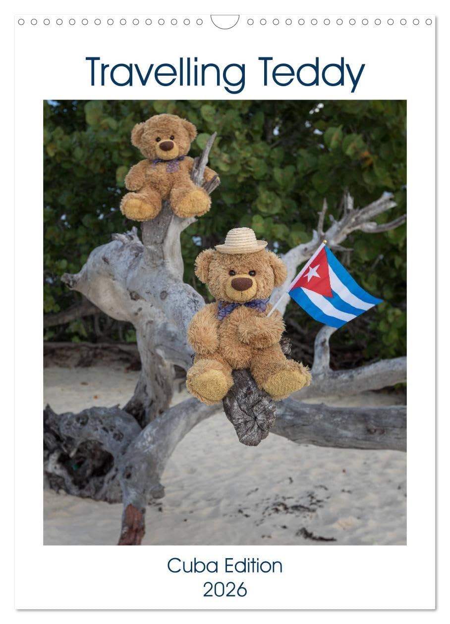 Travelling Teddy Cuba Edition 2026 (Wall Calendar 2026 DIN A3 portrait), CALVENDO 12 Month Wall Calendar: A monthly calendar with amazing pictures of a Teddy Bear on his Travel through Cuba Social Sciences