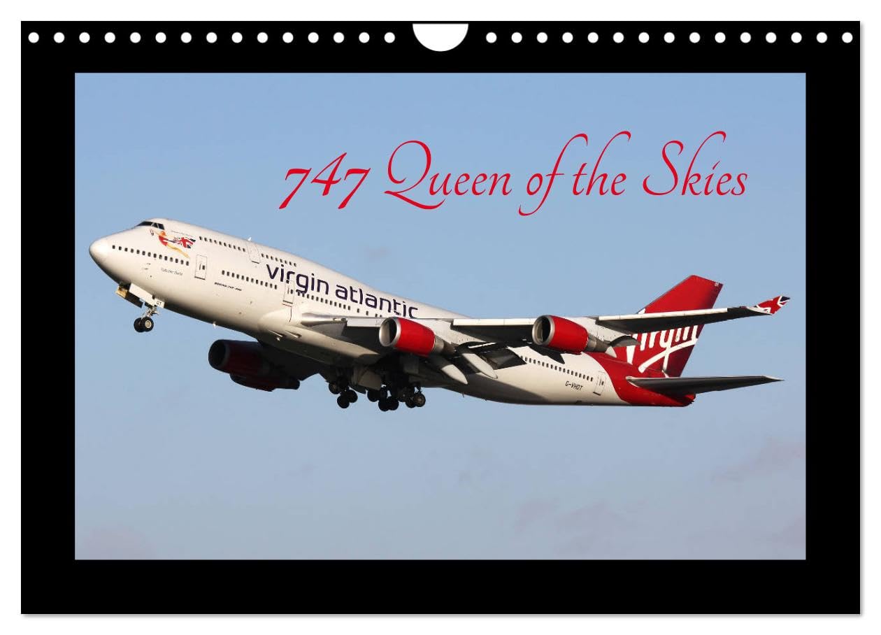 747 Queen of the Skies (Wall Calendar 2026 DIN A4 landscape), CALVENDO 12 Month Wall Calendar: Images of the iconic Boeing 747 Books