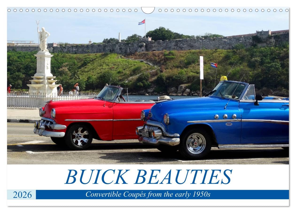 BUICK BEAUTIES (Wall Calendar 2026 DIN A3 landscape), CALVENDO 12 Month Wall Calendar: Convertible Coupés from the early 1950s Leisure, Home & Garden