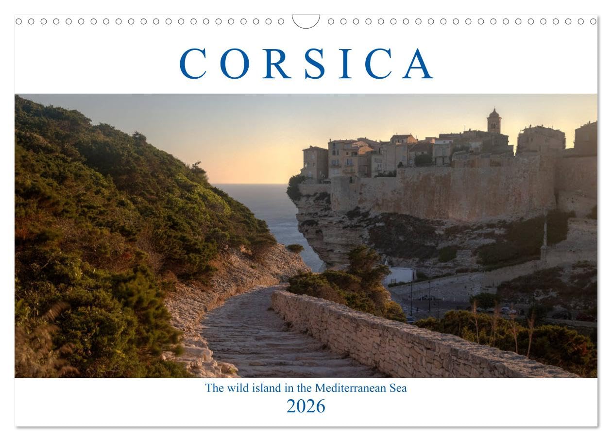 Corsica (Wall Calendar 2026 DIN A3 landscape), CALVENDO 12 Month Wall Calendar: The wild island in the Mediterranean Sea Leisure, Home & Garden