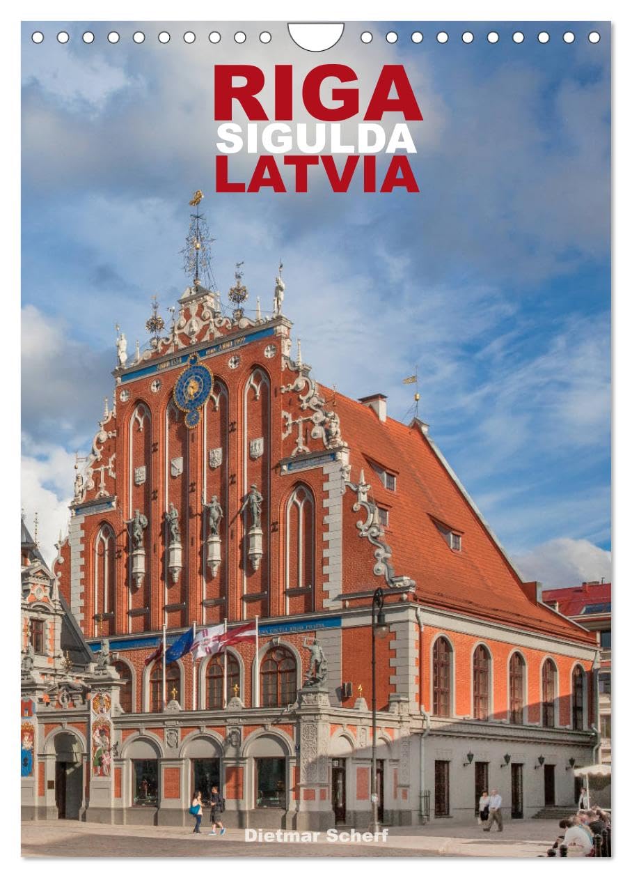 Riga Sigulda Latvia (Wall Calendar 2026 DIN A4 portrait), CALVENDO 12 Month Wall Calendar: Impressive photographs of the Latvian Capital Leisure, Home & Garden