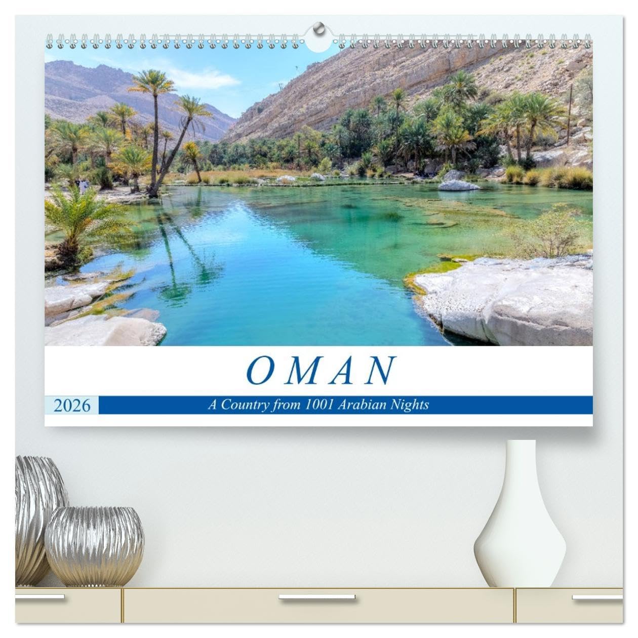 Oman (High Quality Premium Wall Calendar 2026 DIN A2 landscape),CALVENDO 12 Month Wall Calendar: A Country from 1001 Arabian Nights Leisure, Home & Garden