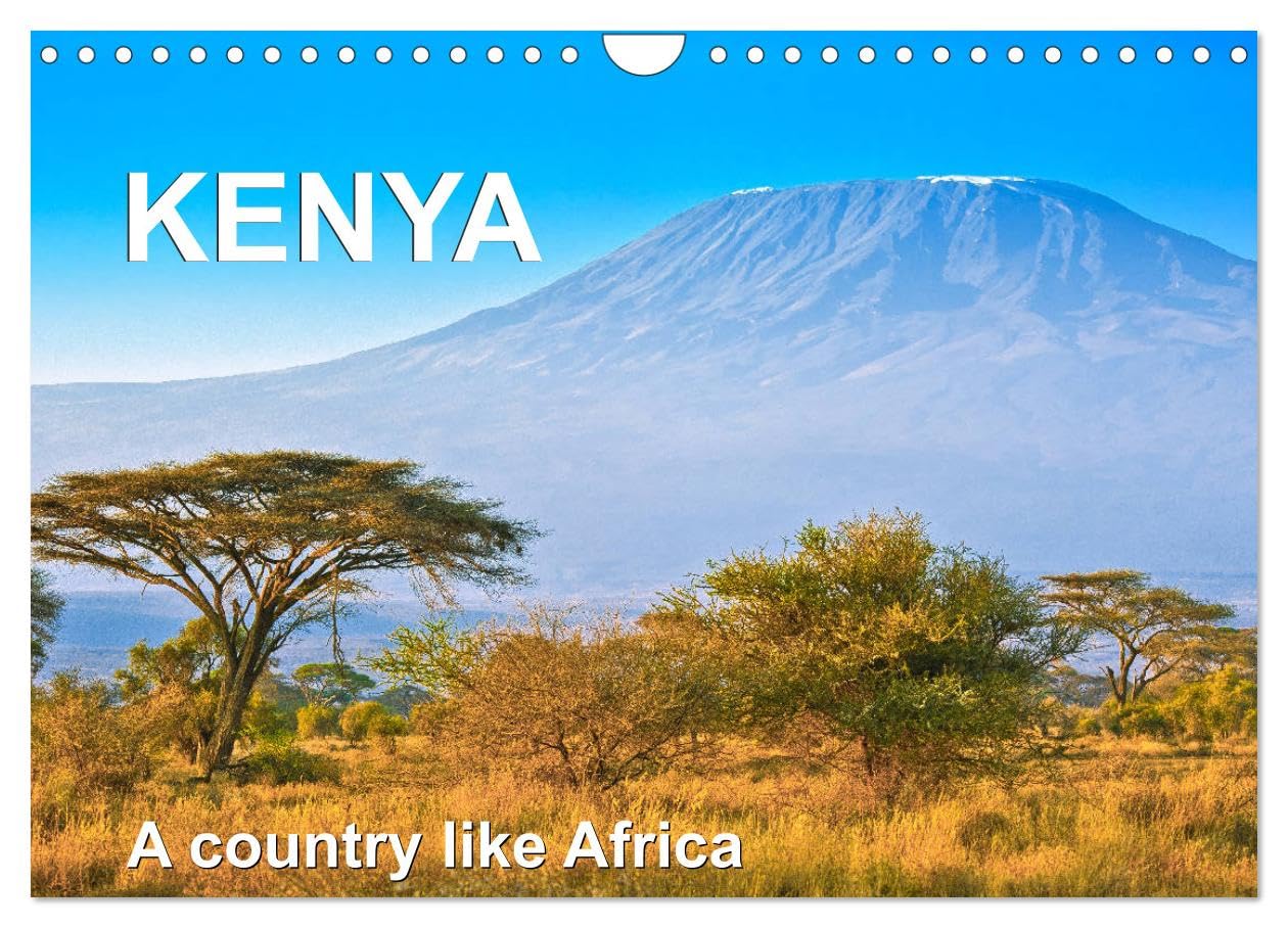 Kenya - a country like Africa (Wall Calendar 2026 DIN A4 landscape), CALVENDO 12 Month Wall Calendar: Kenya, the countryside in its facets Leisure, Home & Garden