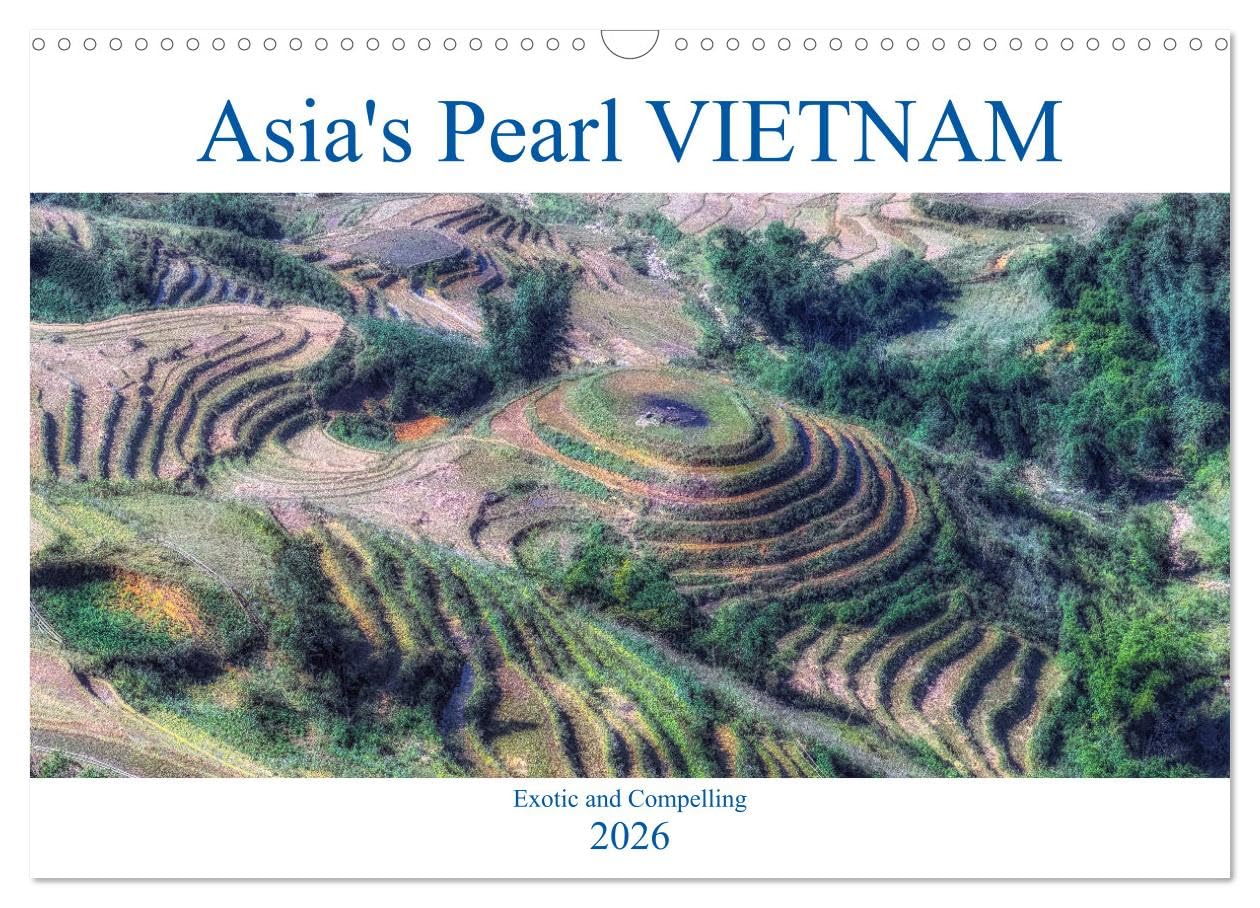Asia's Pearl Vietnam (Wall Calendar 2026 DIN A3 landscape), CALVENDO 12 Month Wall Calendar: Exotic and compelling, Vietnam's landscape and culture is both breathtaking and alluring Leisure, Home & Garden