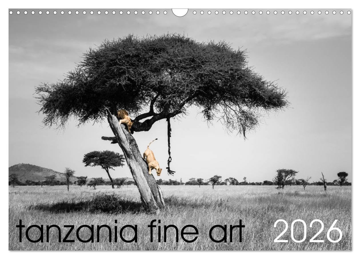 tanzania fine art (Wall Calendar 2026 DIN A3 landscape), CALVENDO 12 Month Wall Calendar: Wilderness in focus Leisure, Home & Garden