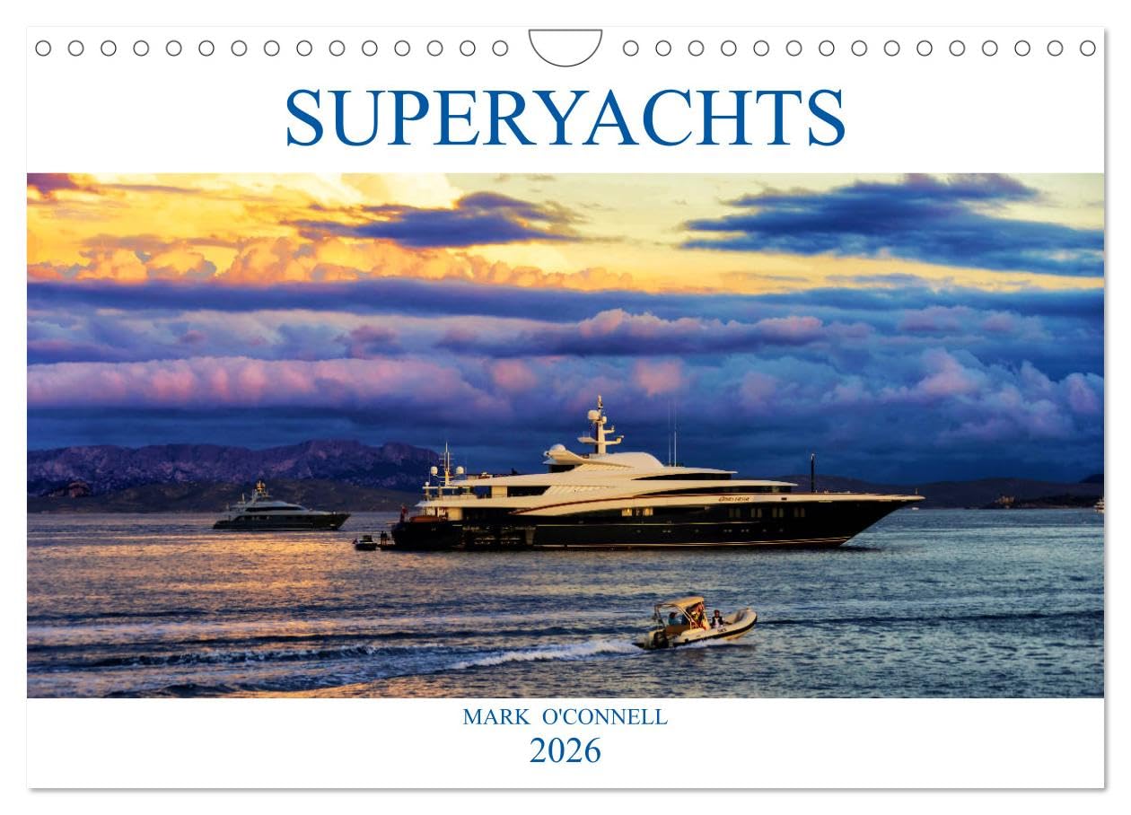 SUPERYACHTS (Wall Calendar 2026 DIN A4 landscape), CALVENDO 12 Month Wall Calendar: A collection of amazing superyachts from around the world in beautiful locations. Leisure, Home & Garden