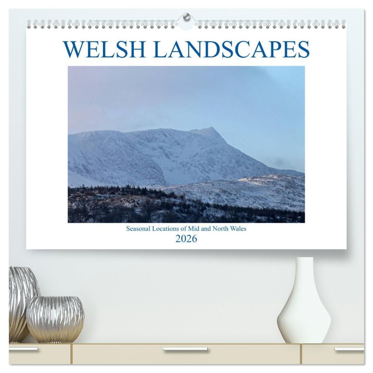 Welsh Landscapes (High Quality Premium Wall Calendar 2026 DIN A2 landscape),CALVENDO 12 Month Wall Calendar: Seasonal Locations of Mid and North Wales Leisure, Home & Garden