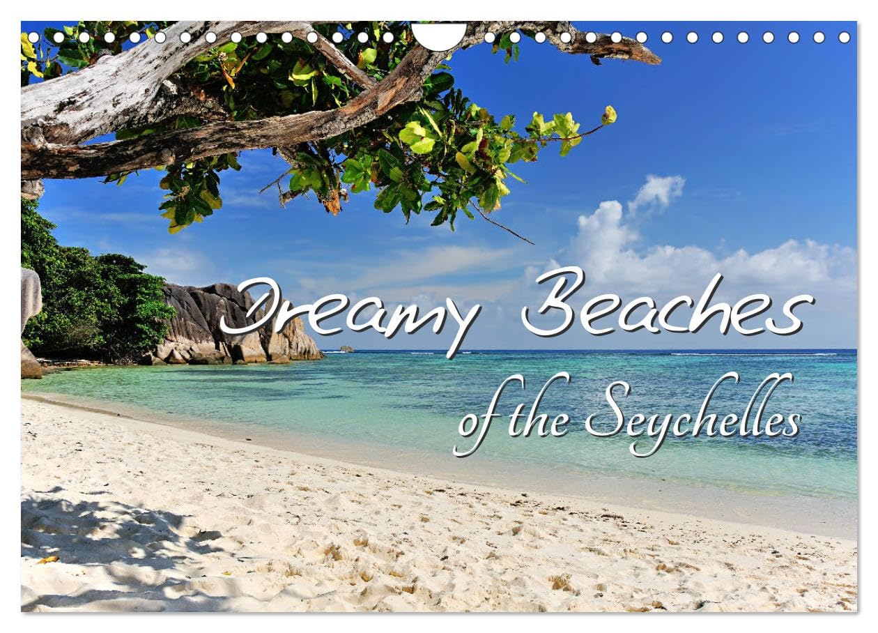 Dreamy Beaches of the Seychelles (Wall Calendar 2026 DIN A4 landscape), CALVENDO 12 Month Wall Calendar: The most beautiful beaches on Mahé, Praslin, La Digue and Curieuse Leisure, Home & Garden