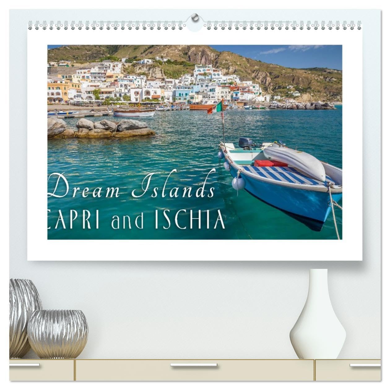 Dream Islands Capri and Ischia (High Quality Premium Wall Calendar 2026 DIN A2 landscape),CALVENDO 12 Month Wall Calendar: Longing for the famous Italian islands in the azure blue sea Film, Art & Culture