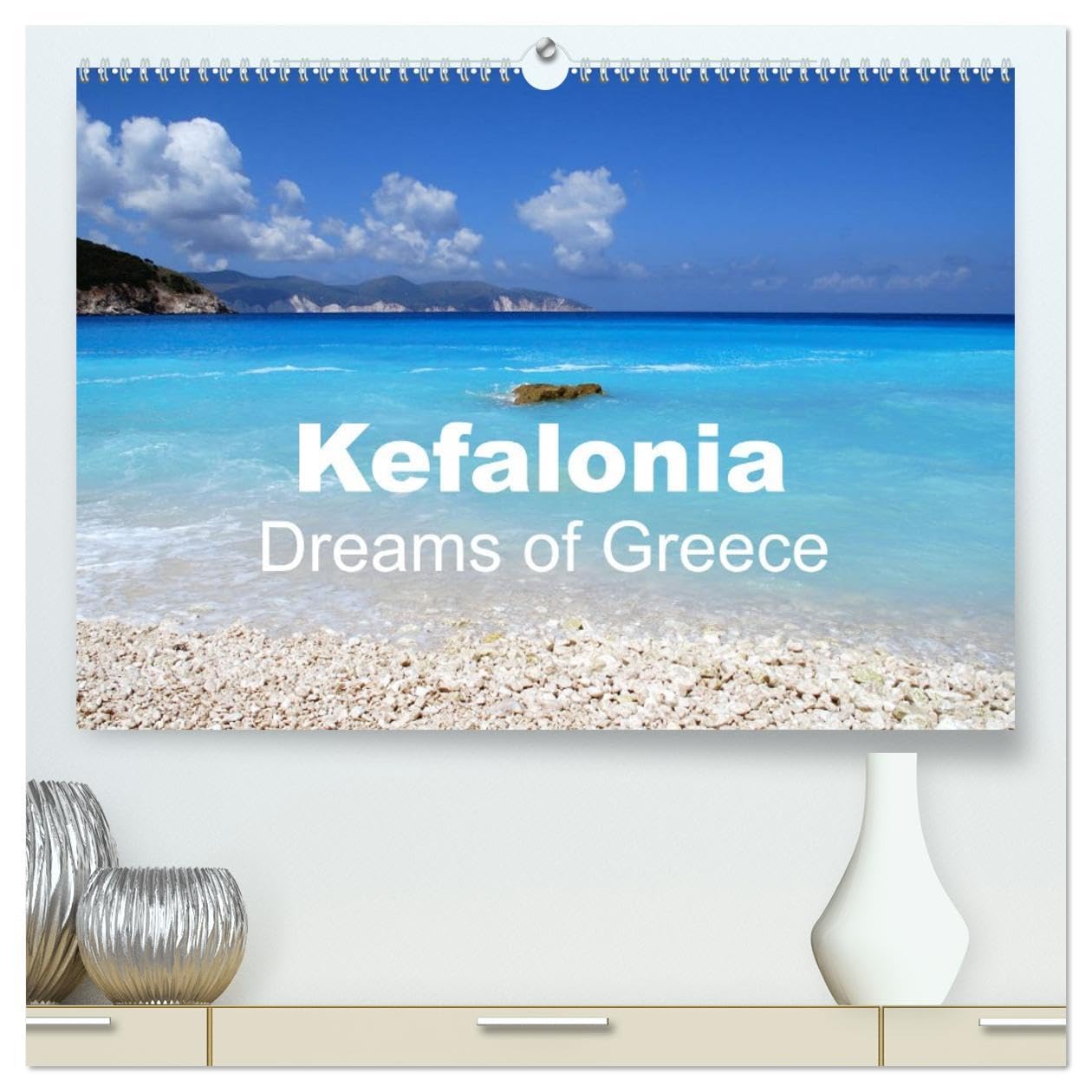 Kefalonia - Dreams of Greece (High Quality Premium Wall Calendar 2026 DIN A2 landscape),CALVENDO 12 Month Wall Calendar: Beautiful Island Views Leisure, Home & Garden