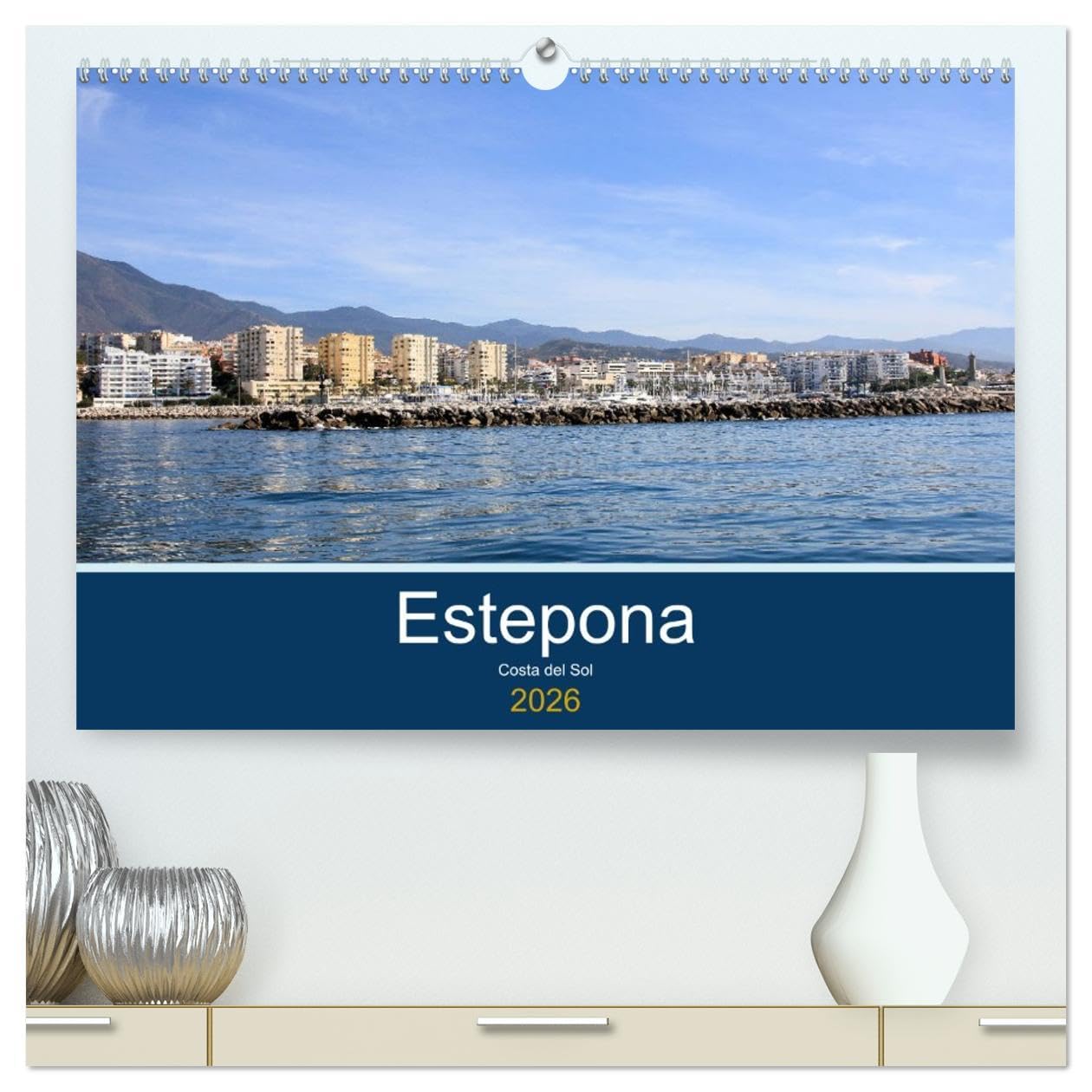 Estepona Costa Del Sol (High Quality Premium Wall Calendar 2026 DIN A2 landscape),CALVENDO 12 Month Wall Calendar: The growth town of the Costa Del Sol Leisure, Home & Garden