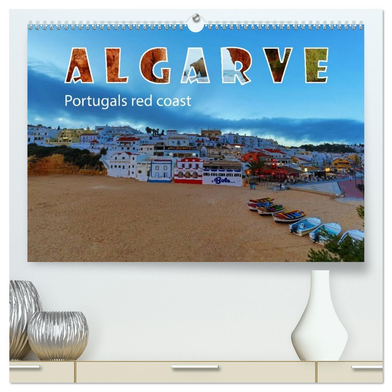 ALGARVE Portugals red coast (High Quality Premium Wall Calendar 2026 DIN A2 landscape),CALVENDO 12 Month Wall Calendar: Fantastic photos of the Algarve Leisure, Home & Garden