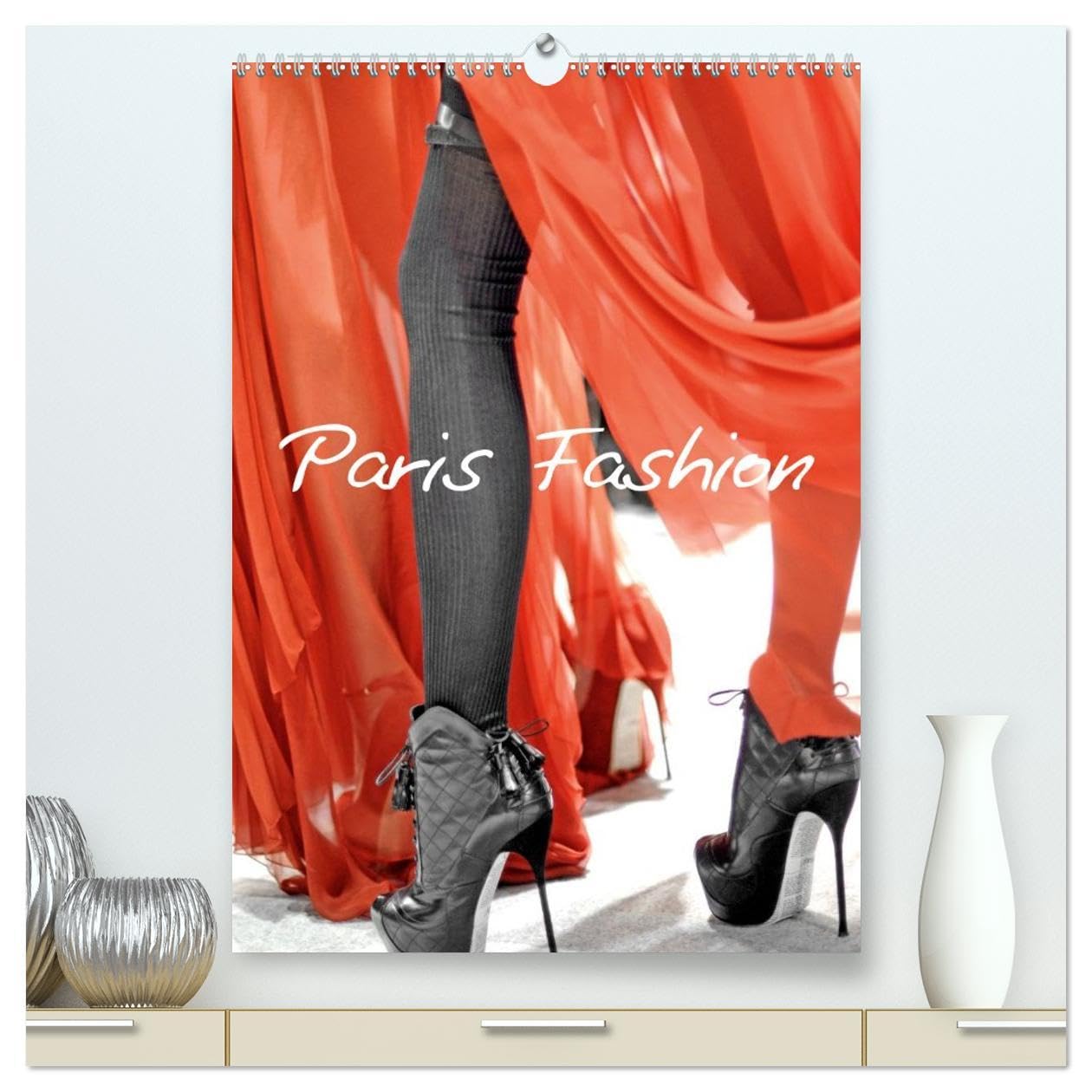 Paris Fashion (High Quality Premium Wall Calendar 2026 DIN A2 portrait),CALVENDO 12 Month Wall Calendar: Fashion week in Paris Social Sciences