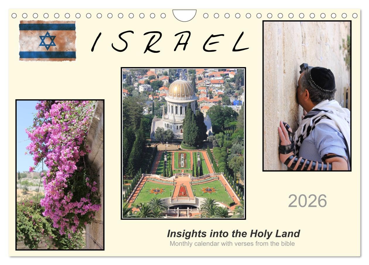 ISRAEL (Wall Calendar 2026 DIN A4 landscape), CALVENDO 12 Month Wall Calendar: Insights into the Holy Land Calendars