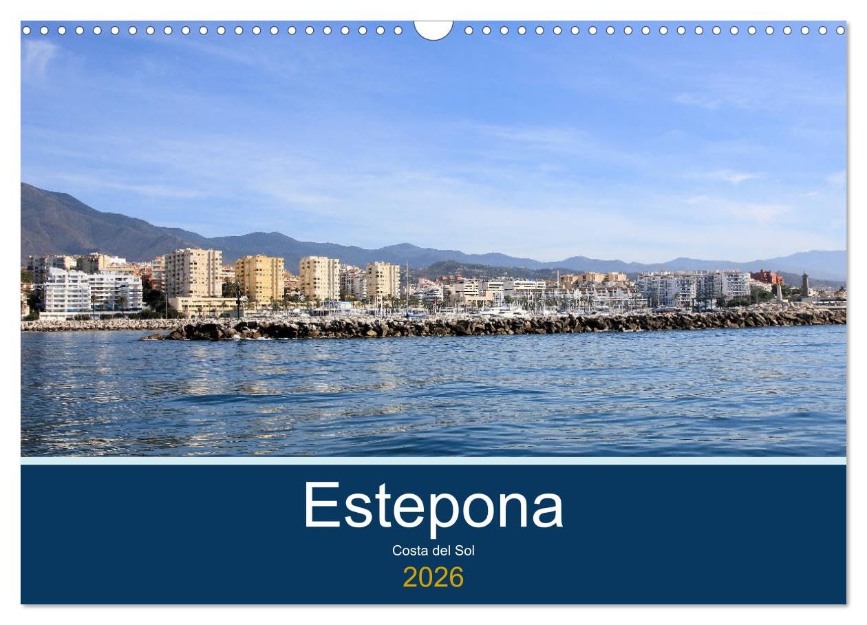 Estepona Costa Del Sol (Wall Calendar 2026 DIN A3 landscape), CALVENDO 12 Month Wall Calendar: The growth town of the Costa Del Sol Leisure, Home & Garden