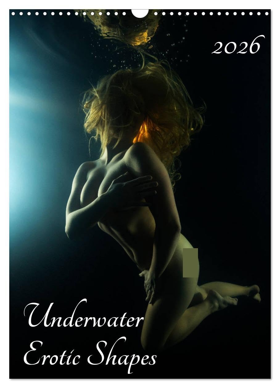 Underwater Erotic Shapes (Wall Calendar 2026 DIN A3 portrait), CALVENDO 12 Month Wall Calendar: Fine art underwater nude photography Photography