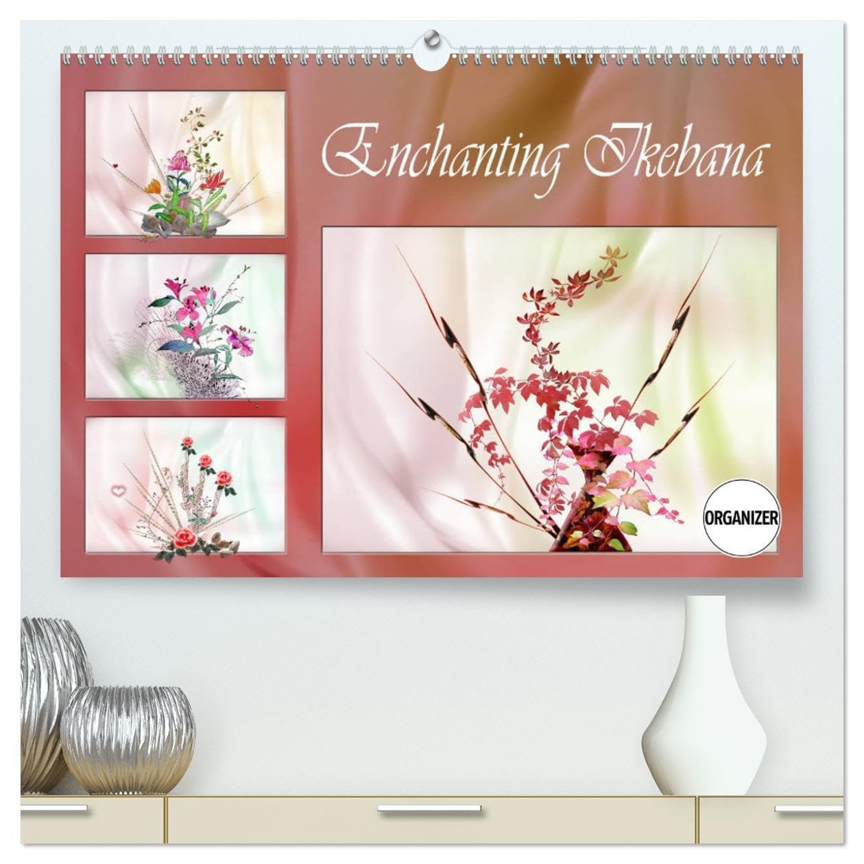 Enchanting Ikebana (High Quality Premium Wall Calendar 2026 DIN A2 landscape),CALVENDO 12 Month Wall Calendar: Images inspired from the Ikebana Art Social Sciences