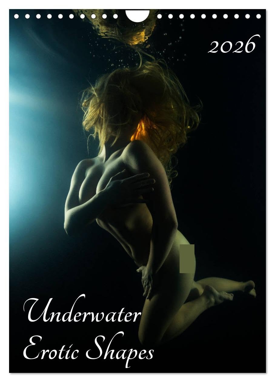 Underwater Erotic Shapes (Wall Calendar 2026 DIN A4 portrait), CALVENDO 12 Month Wall Calendar: Fine art underwater nude photography Photography